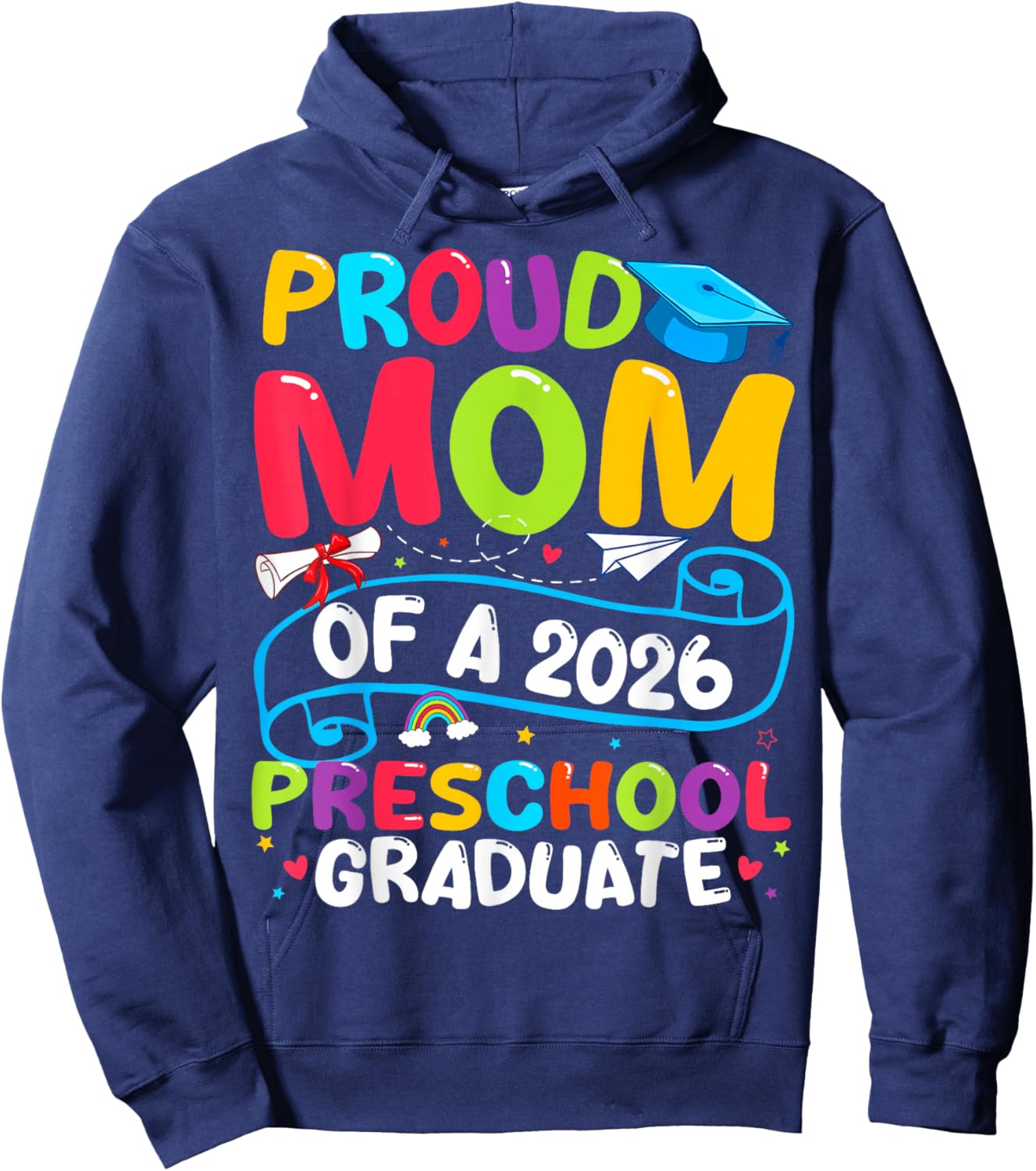 Proud Mom Class of 2026 Preschool Graduate Graduation Hoodie - Hoodie | Navy