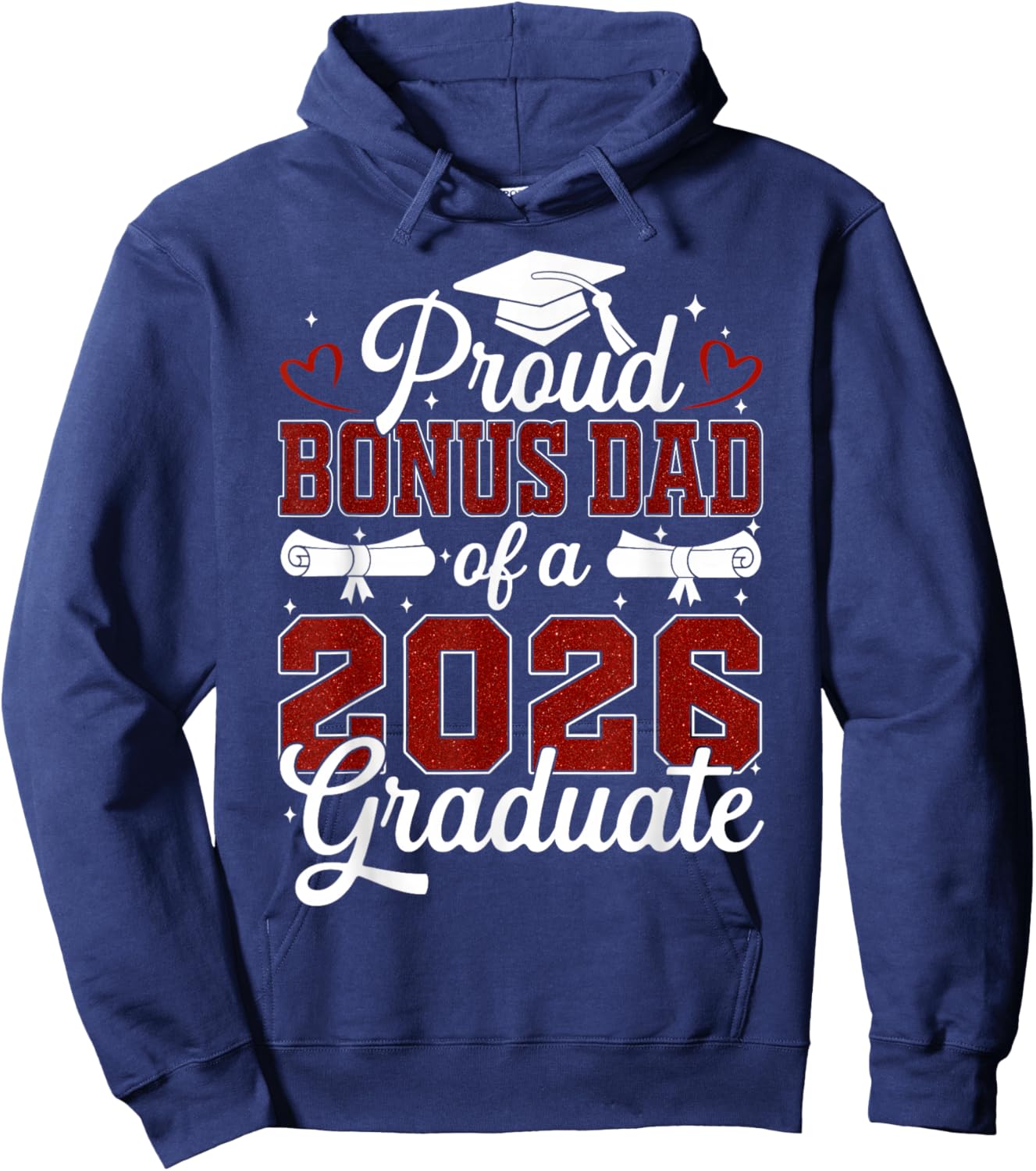 Proud Bonus Dad of a Class of 2026 Graduate Senior Hoodie - Hoodie | Navy
