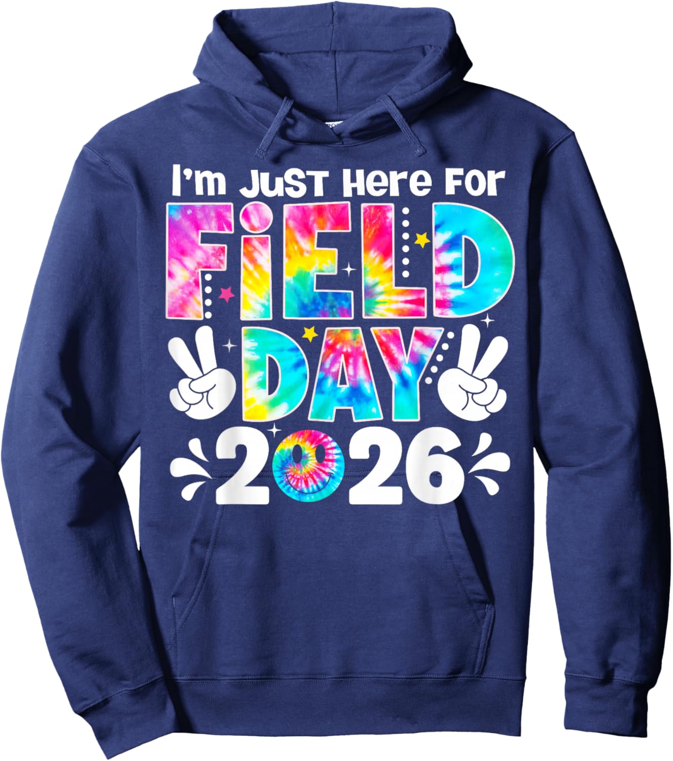 I'm Just Here for Field Day 2026 Fun Field Day Teacher Kids Hoodie - Hoodie | Navy