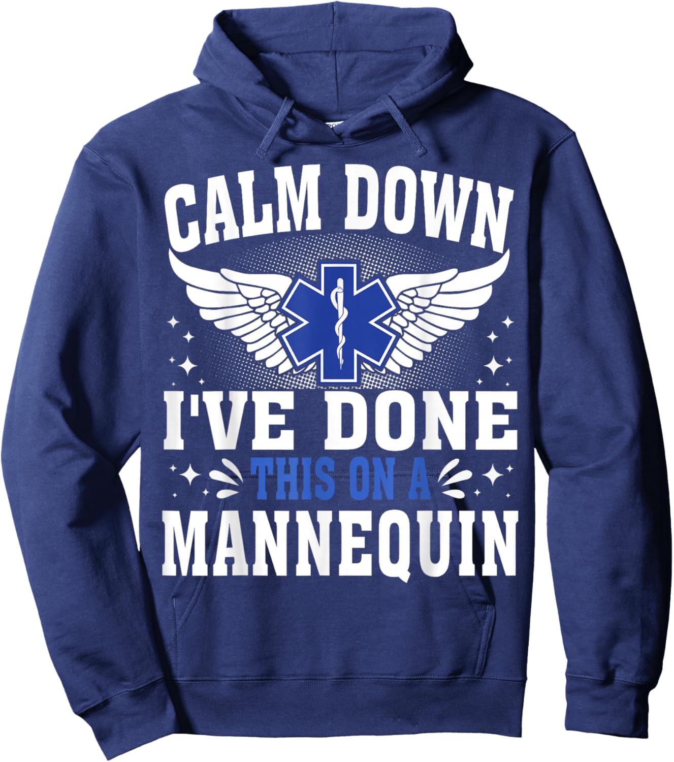 Emt Calm down i've done this on the mannequin Paramedic Hoodie - Hoodie | Navy