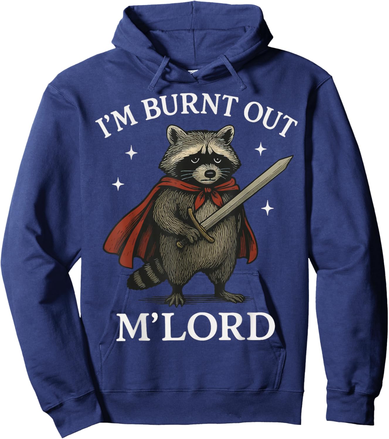 I'm Burnt Out M'lord Hoodie - Hoodie | Navy