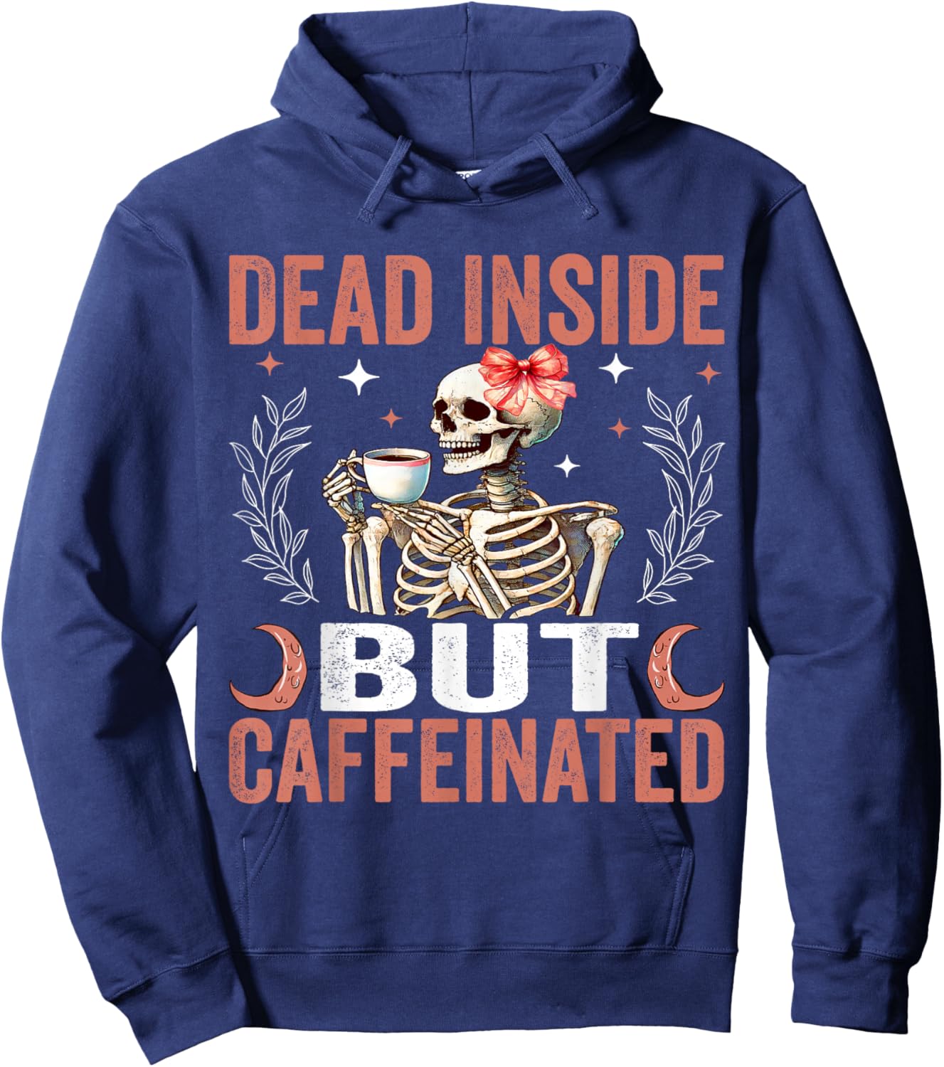 Dead Inside But Caffeinated Funny Skeleton Coffee Halloween Hoodie - Hoodie | Navy