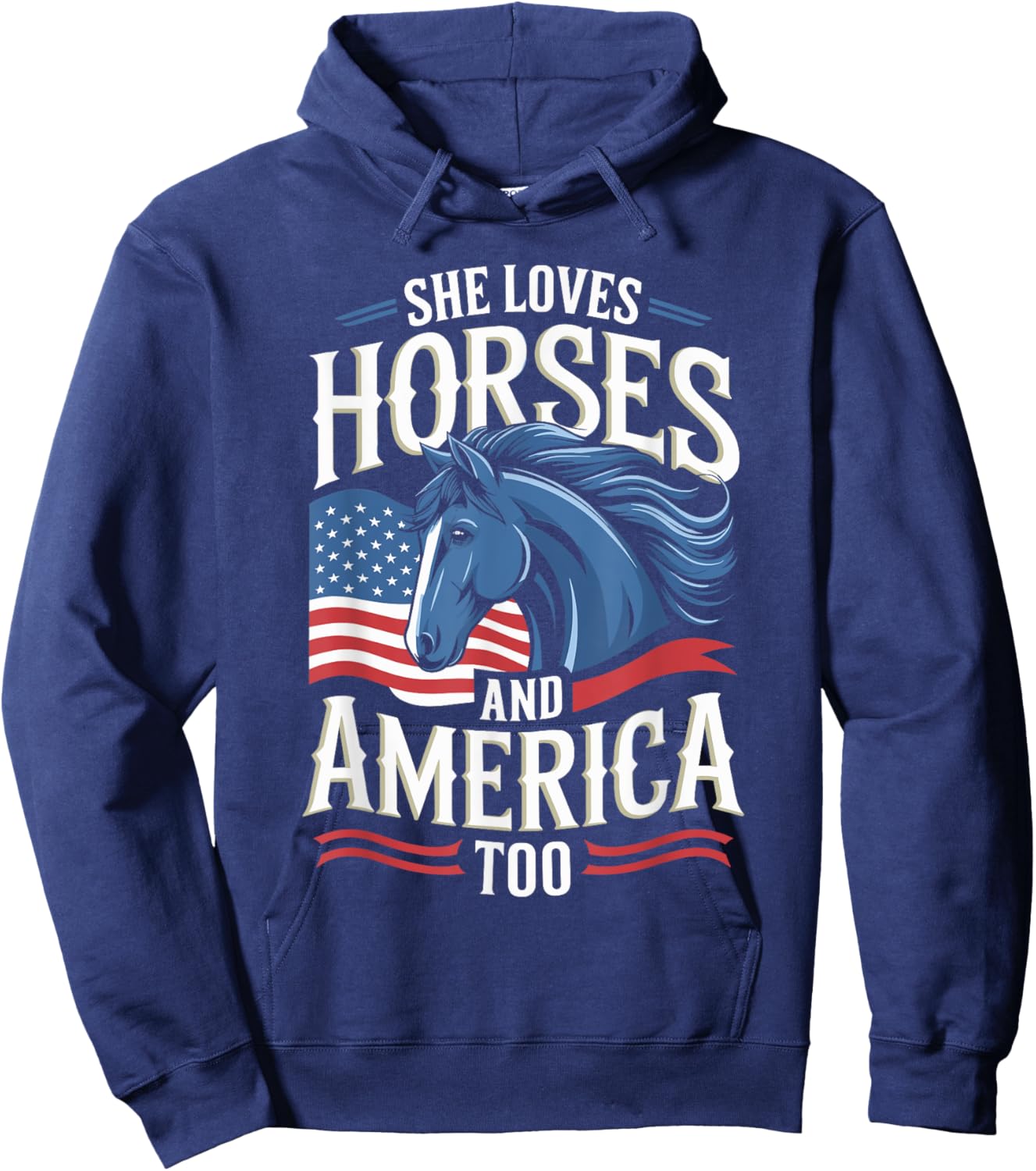 She Loves Horses And America Too Horse Shirt 4th of July Hoodie - Hoodie | Navy