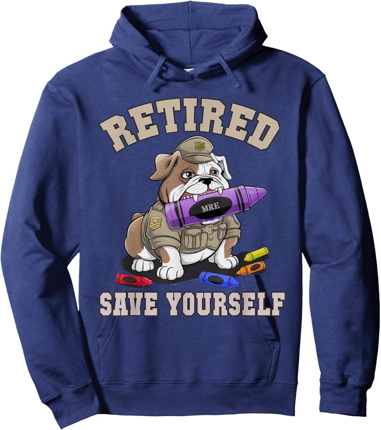 Cute Retired Save Yourself Off Duty Veterans MRE Eater Dad Hoodie - Hoodie | Navy
