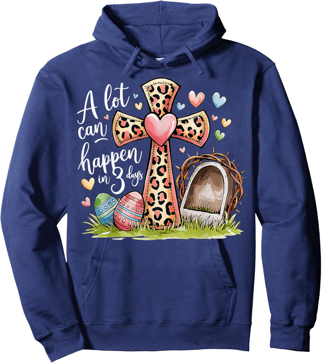 Alot Can Happen In 3 Days Hallelujah Easter Day Christian Hoodie - Hoodie | Navy