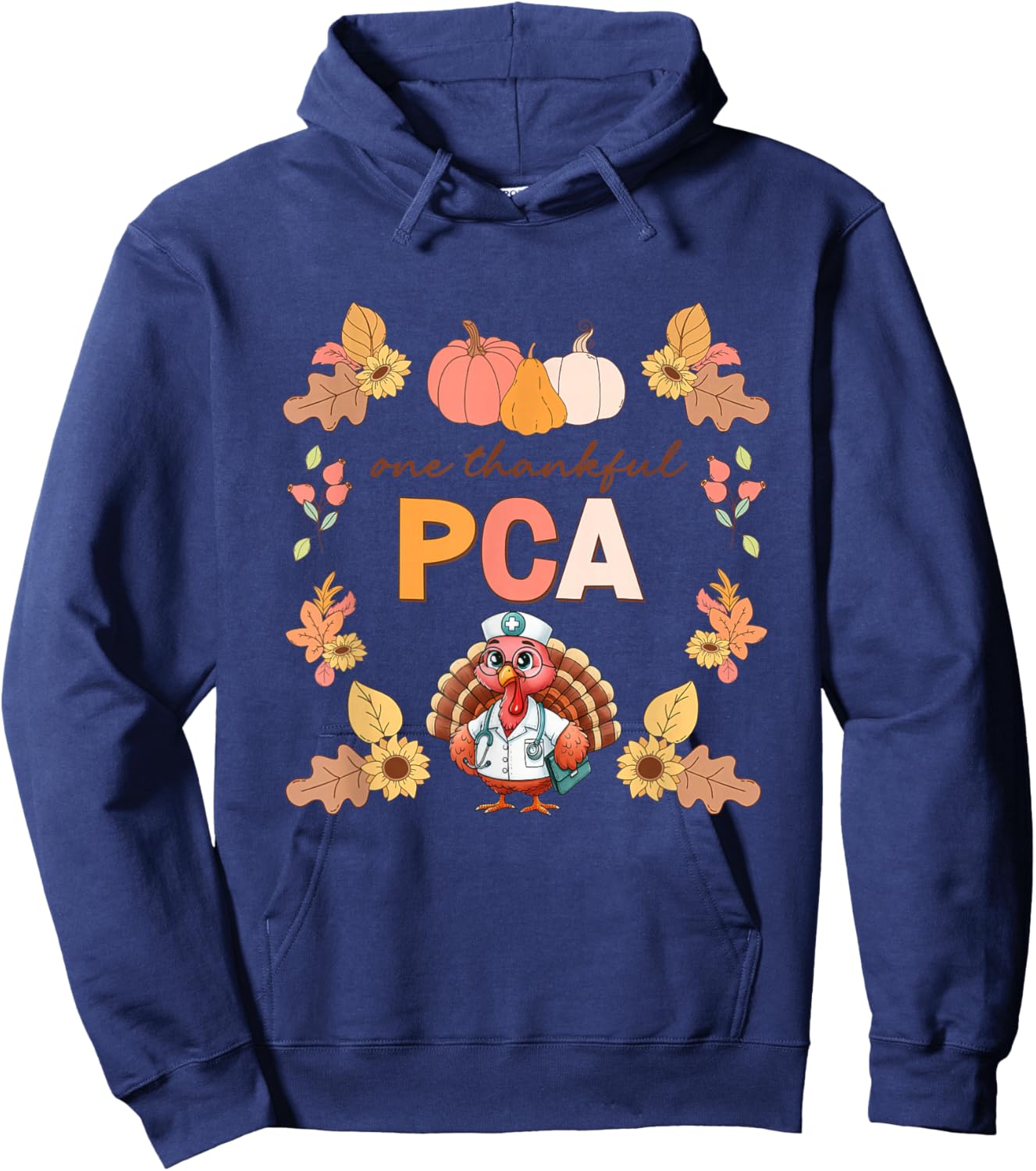 One Thankful PCA Turkey Thanksgiving Fall Scrub Women Men Hoodie - Hoodie | Navy