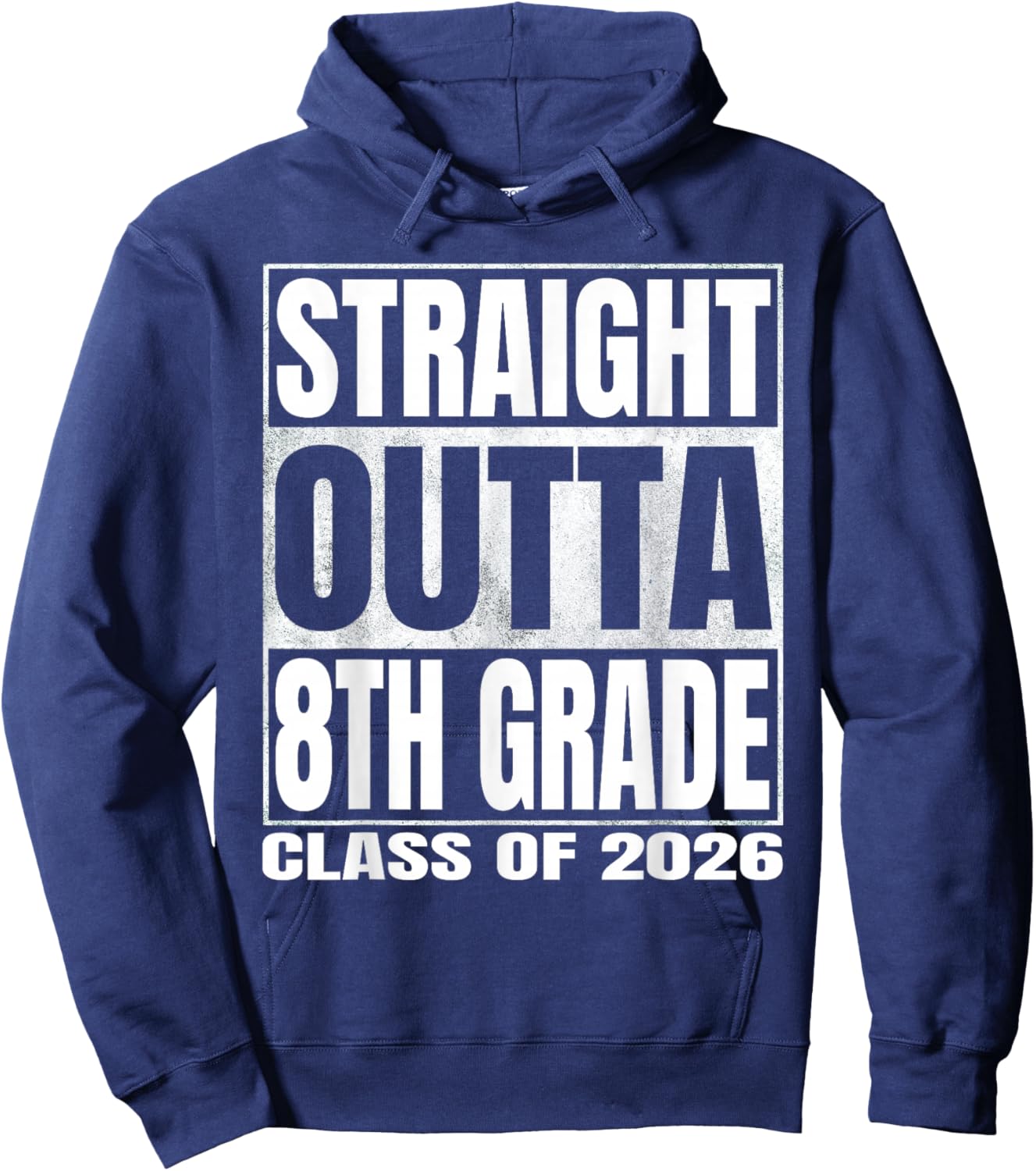 Straight Outta 8th Grade Funny Graduate of 2026 Eighth Grade Hoodie - Hoodie | Navy