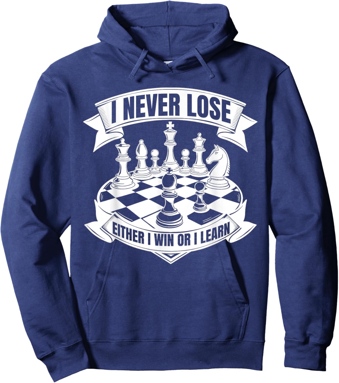 I Never Lose Chess Player Funny Chess Pieces Game Chessboard Hoodie - Hoodie | Navy