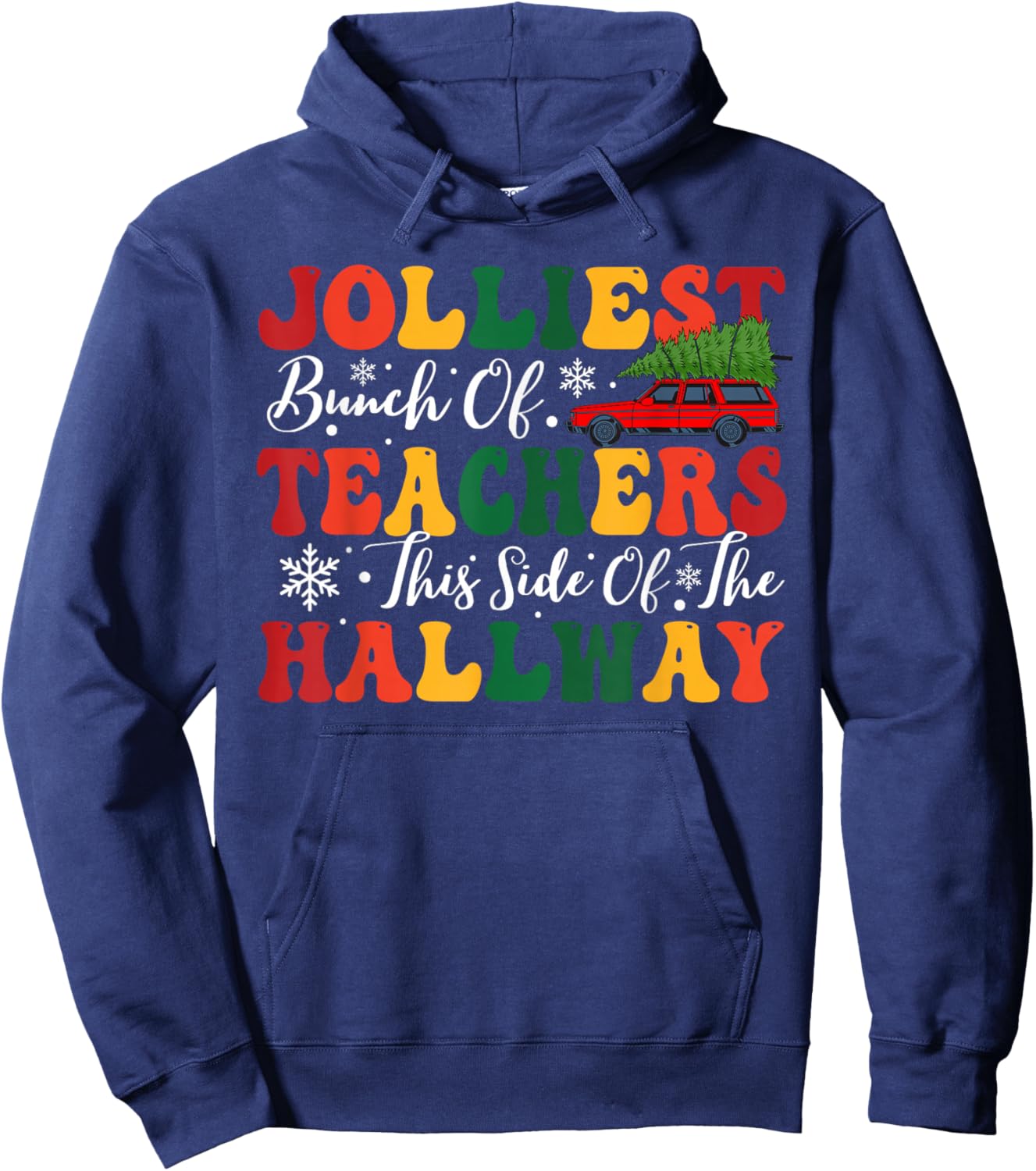 Jolliest Bunch of Teachers This Side Of The Hallway Xmas Hoodie - Hoodie | Navy