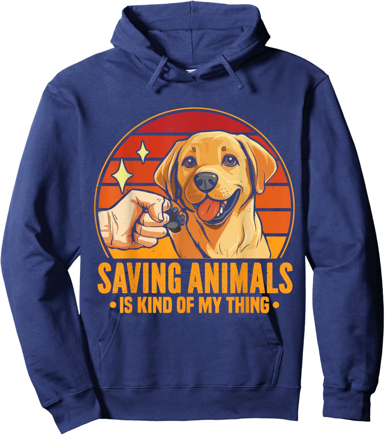 Saving Animals Is Kind Of My Thing Dog Rescue Adopt Dogs Hoodie - Hoodie | Navy
