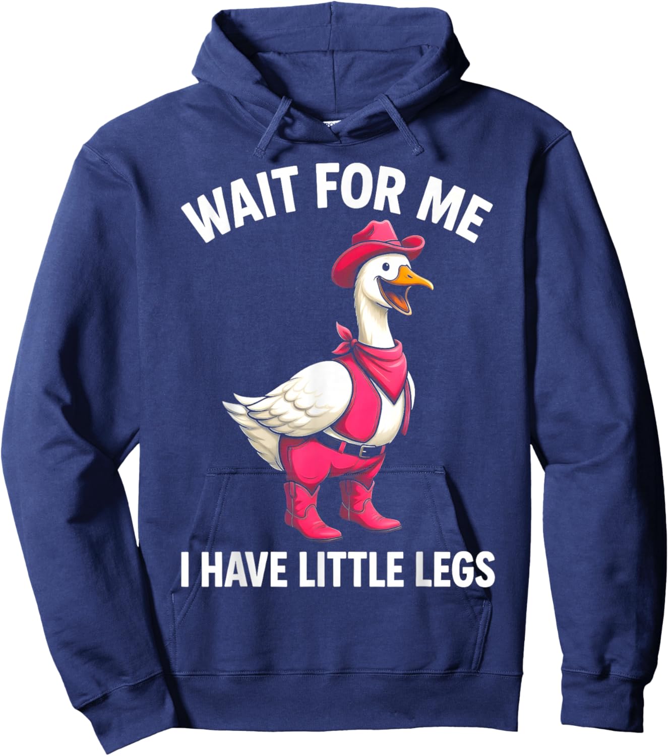 Wait for Me I Have Little Legs Funny Goose Hoodie - Hoodie | Navy