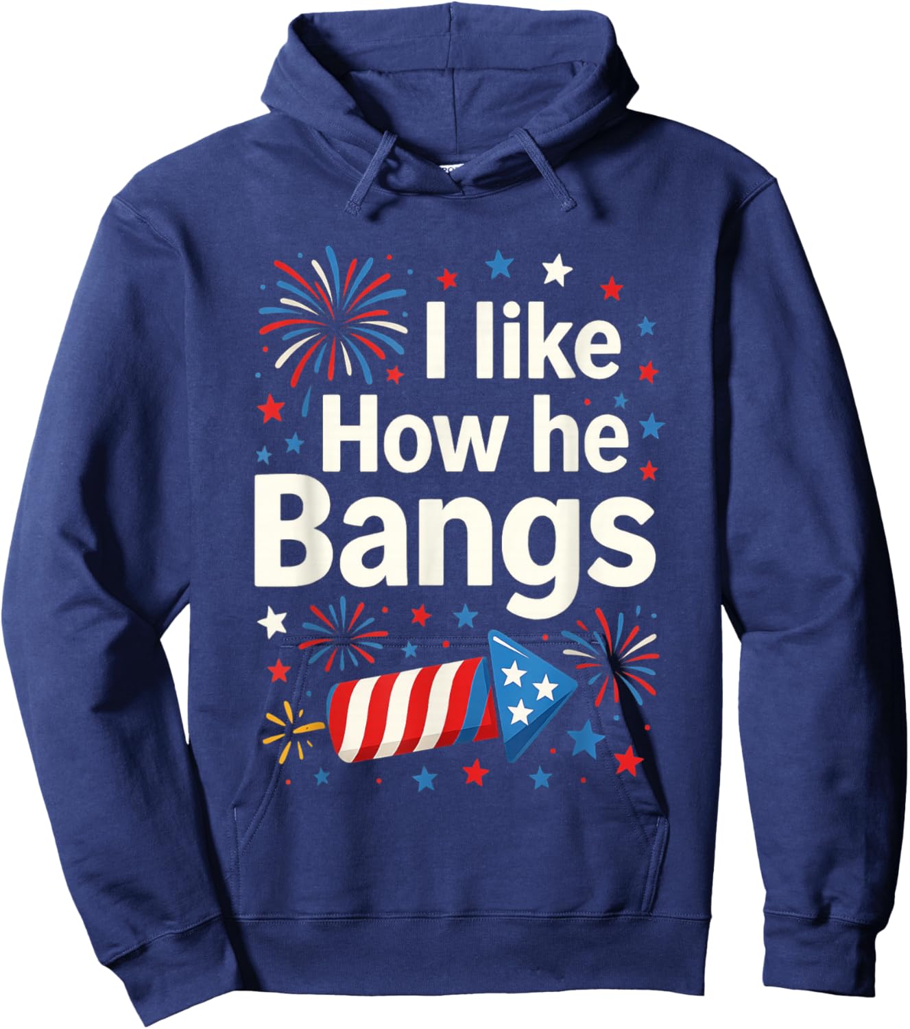 I Like How He Bangs Fireworks Funny Couple 4th of July Hoodie - Hoodie | Navy