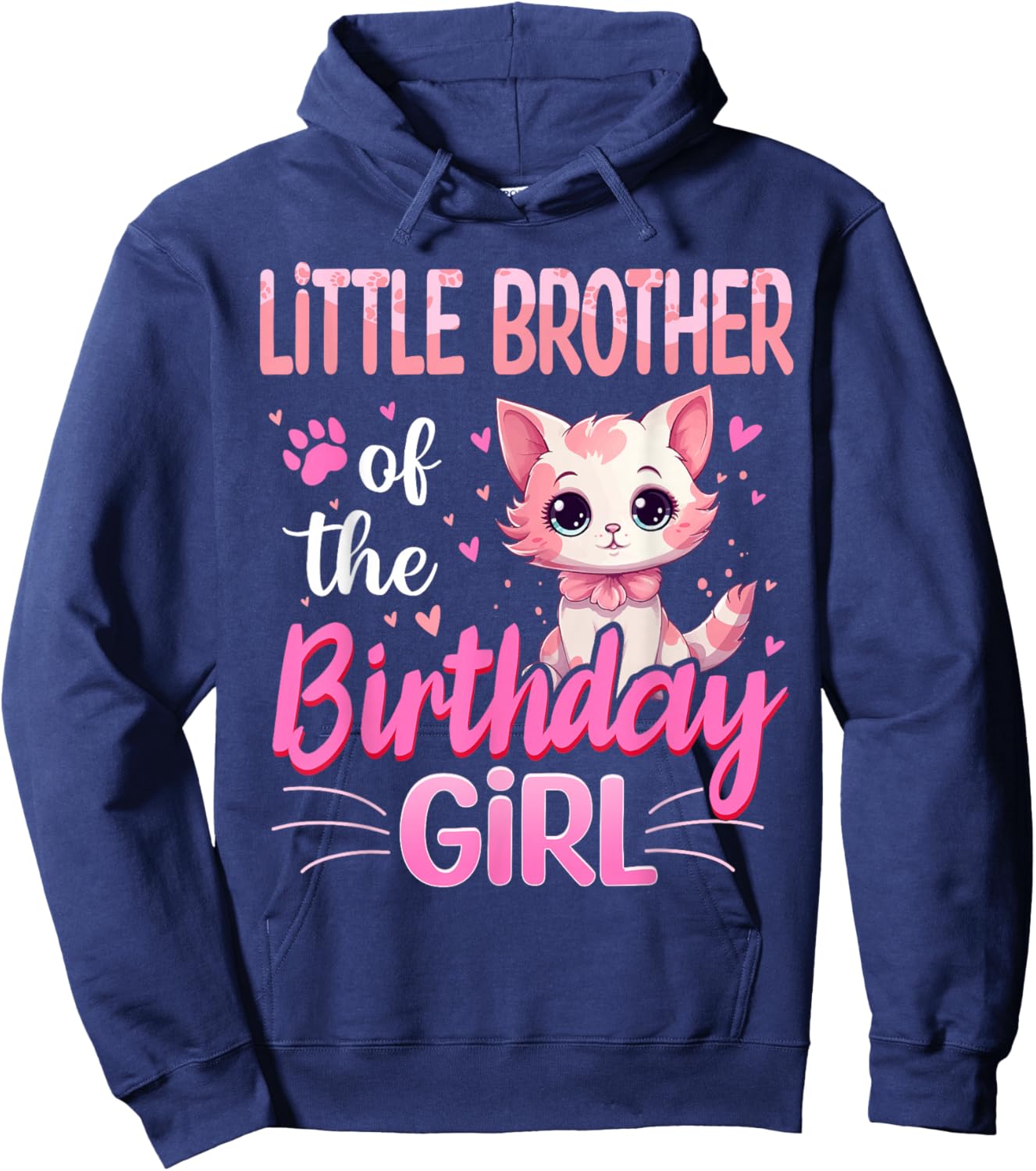 Little Brother Of The Birthday Girl Cute Cat Lover Kitten Hoodie - Hoodie | Navy