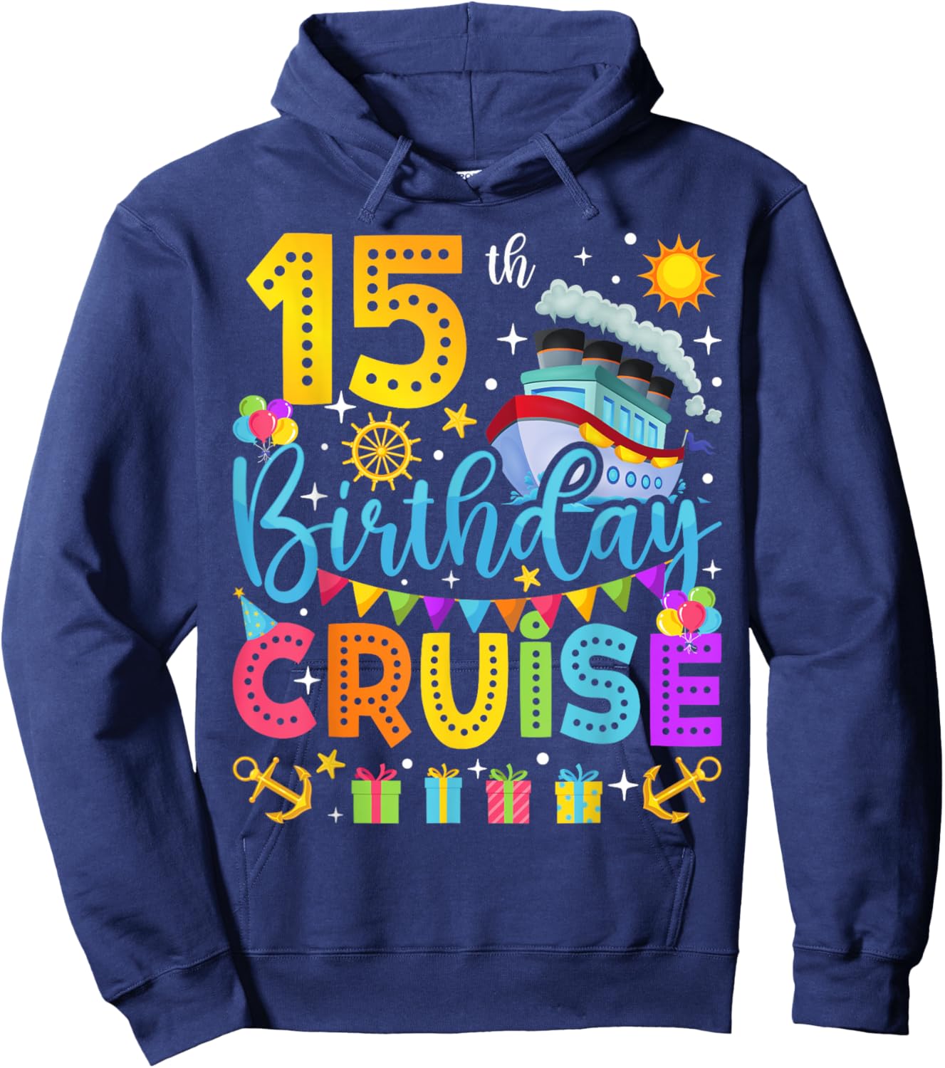 15th Birthday Cruise Cruising Lover 15 Years Old Bday Party Hoodie - Hoodie | Navy