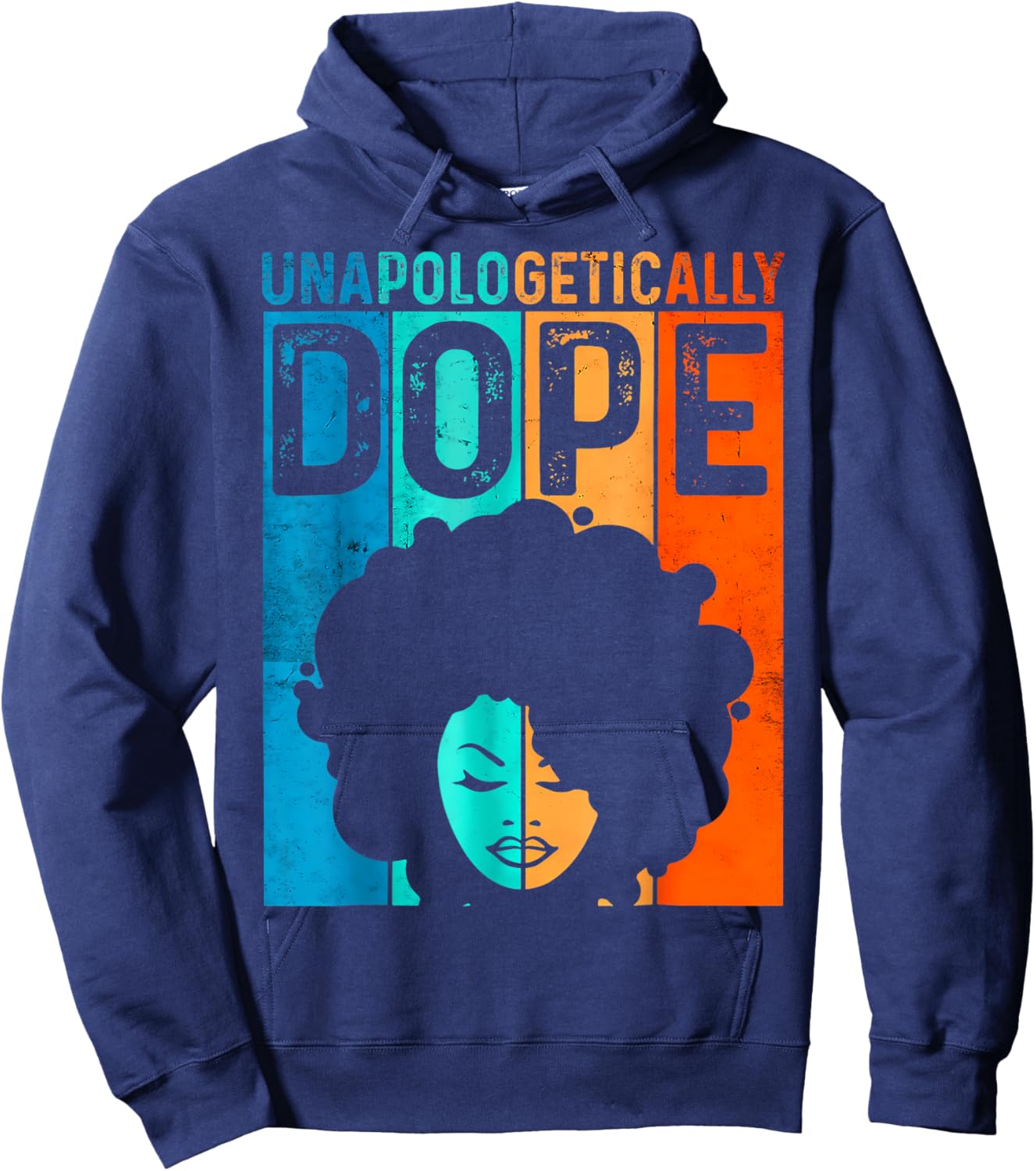 Unapologetically Dope Shirt Black History Women Melanin Hoodie - Hoodie | Navy