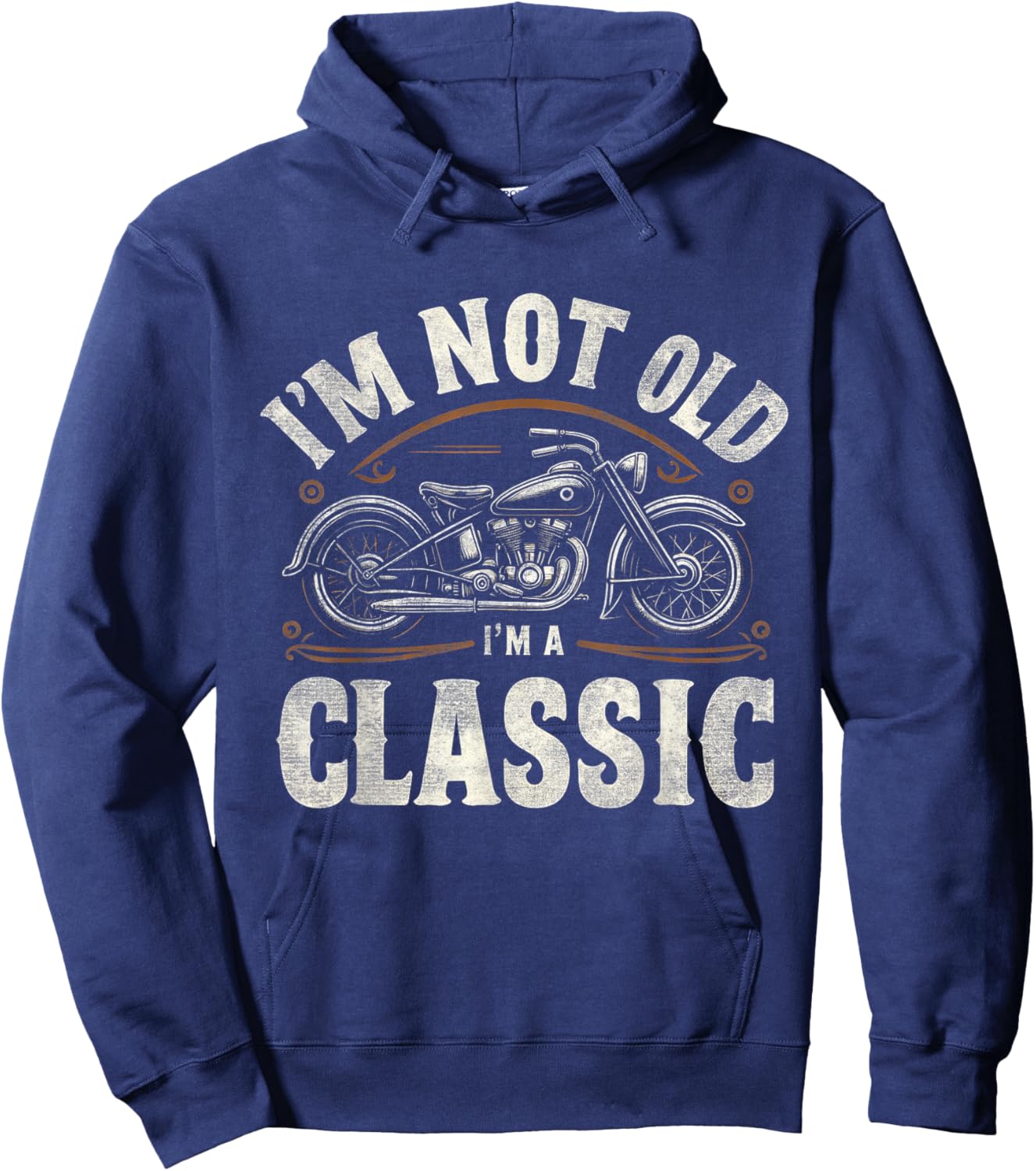 I'm Not Old I'm Classic Retro Vintage Motorcycle Quote Hoodie - Hoodie | Navy