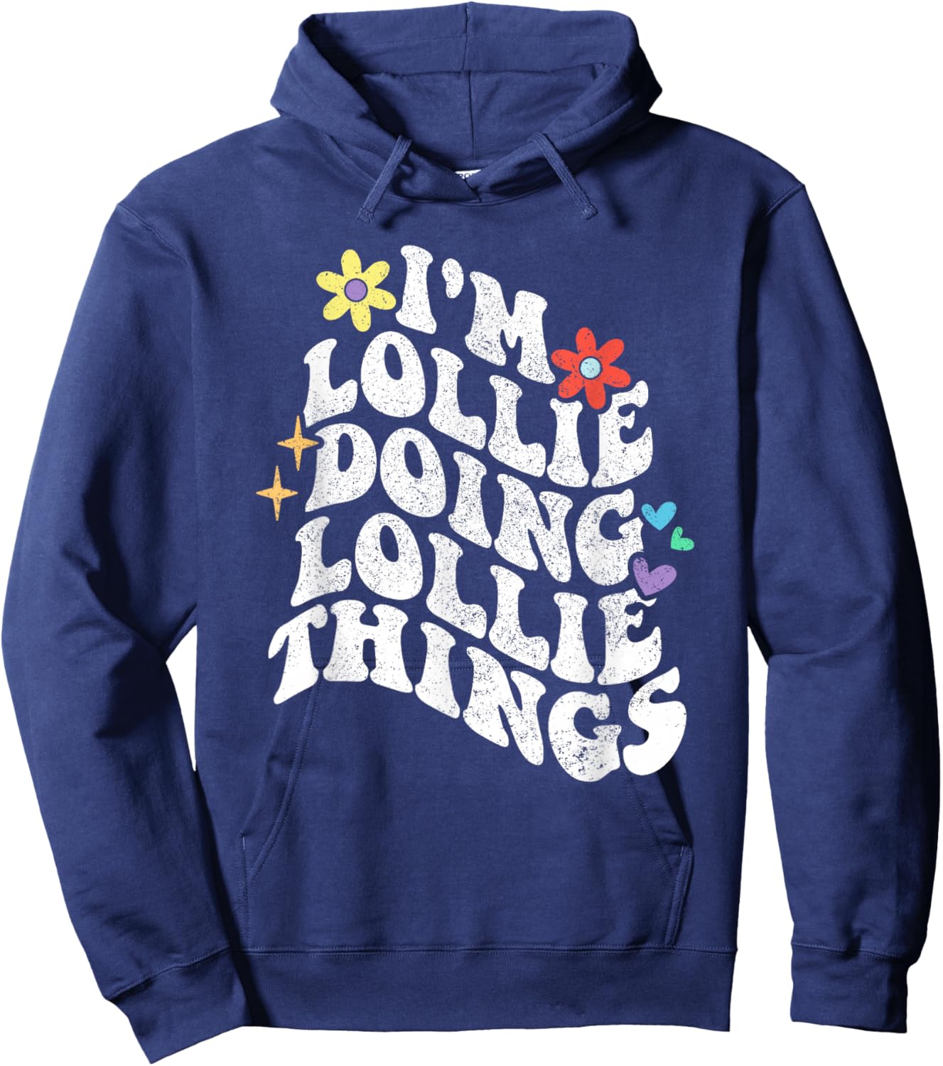 Retro Groovy Im Lollie Doing Lollie Things Funny Mother's Hoodie - Hoodie | Navy