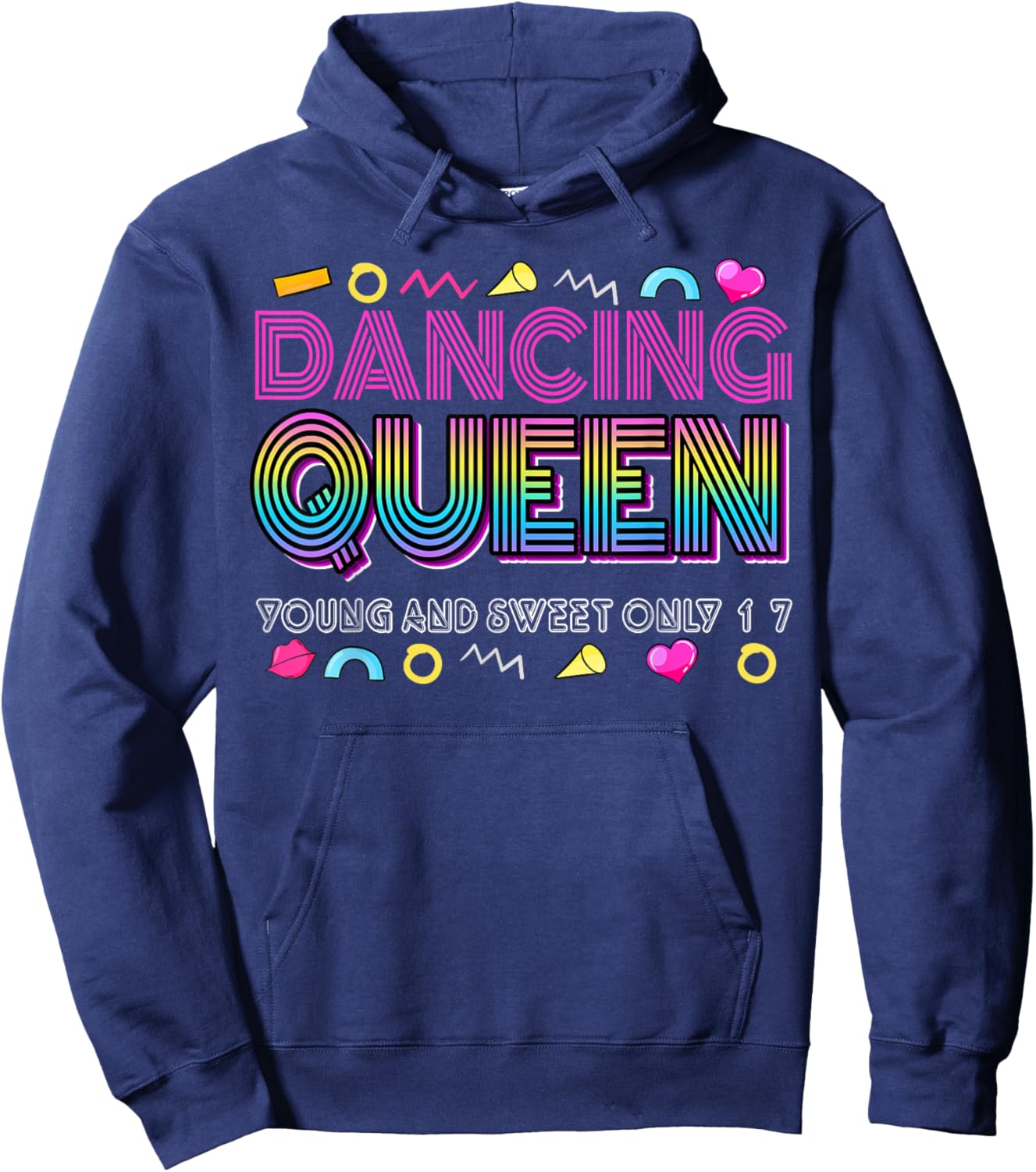 Dancing Queen Young and Sweet only 17 Birthday Vintage Hoodie - Hoodie | Navy