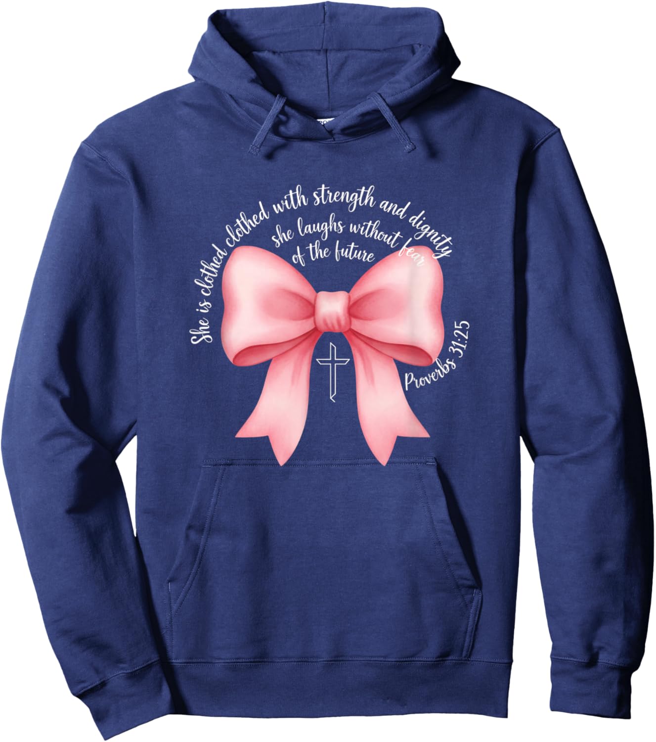 She is Clothed with Strength and Dignity Christian Proverbs Hoodie - Hoodie | Navy