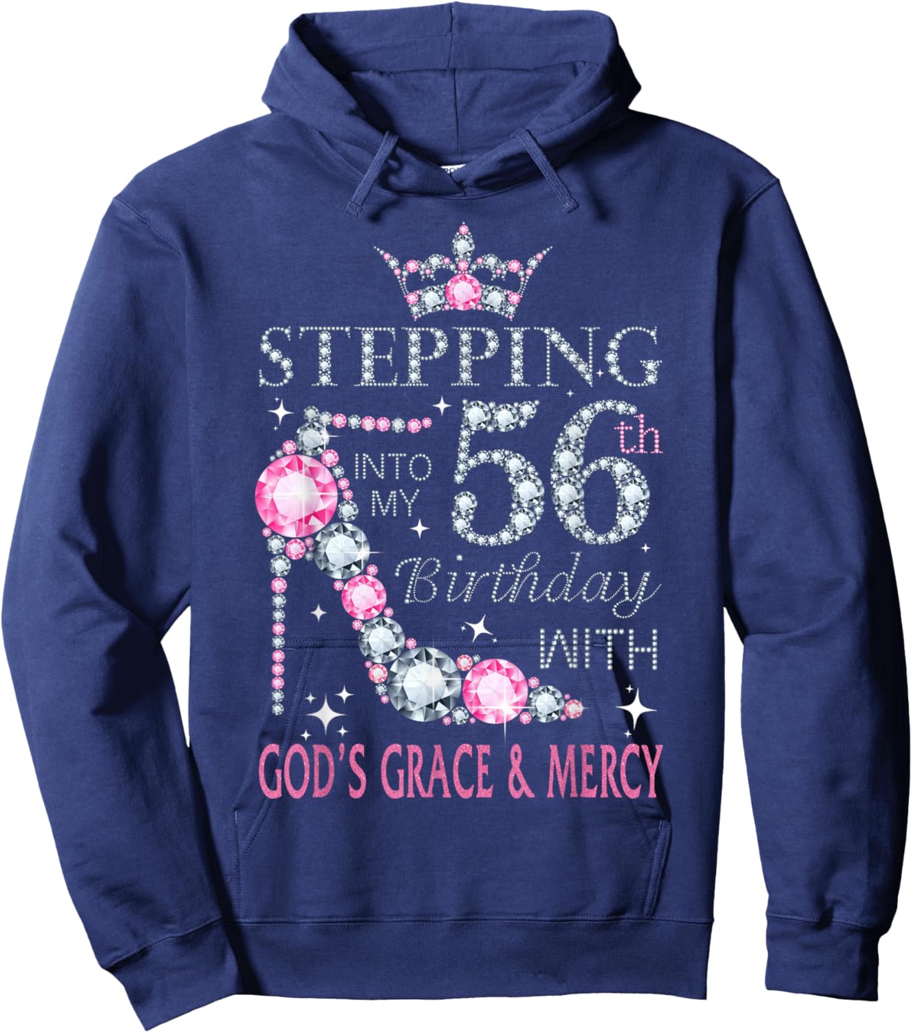 Stepping into my 56th birthday with God's grace & Mercy Lady Hoodie - Hoodie | Navy