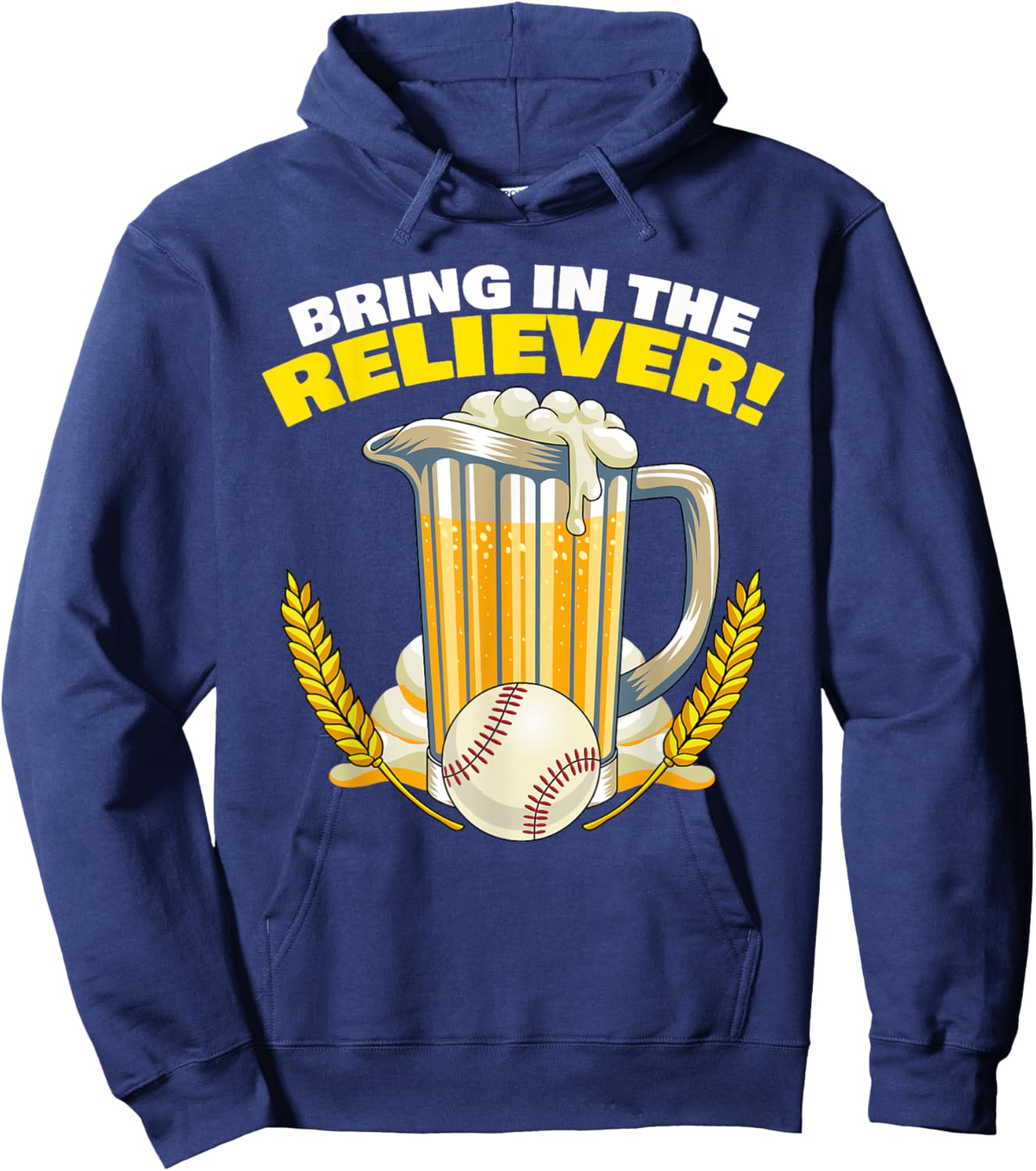 Bring in The Reliever! Relief Pitcher Parody Drinking Beer Hoodie - Hoodie | Navy