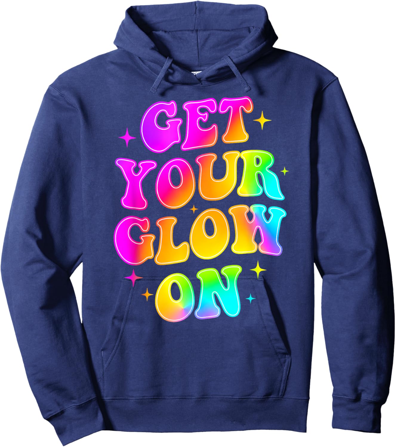 Get Your On in My Glowing Era Group Team Party Squad Gifts Hoodie - Hoodie | Navy