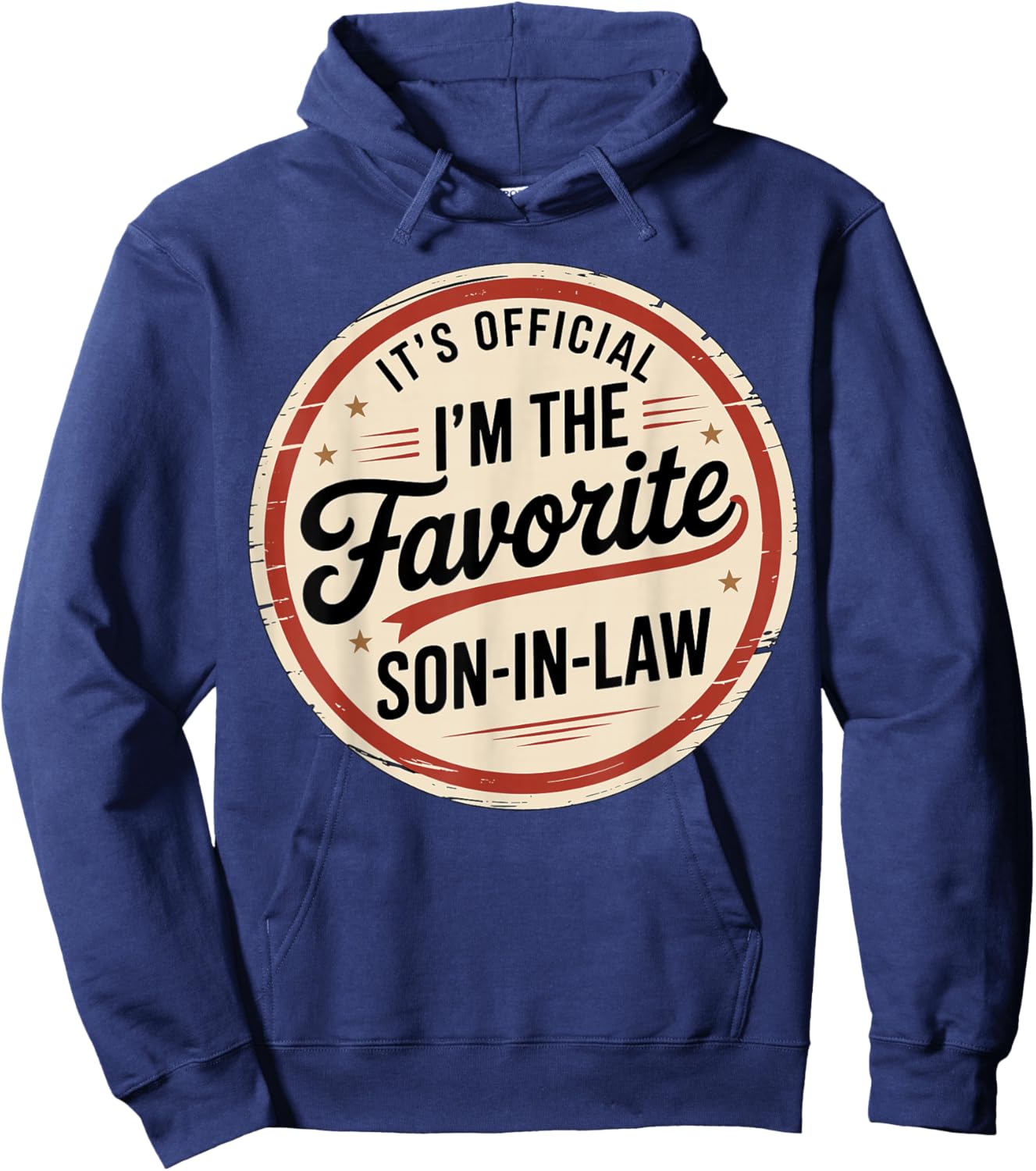 I'm The Favorite Son-in-Law Funny Hoodie - Hoodie | Navy