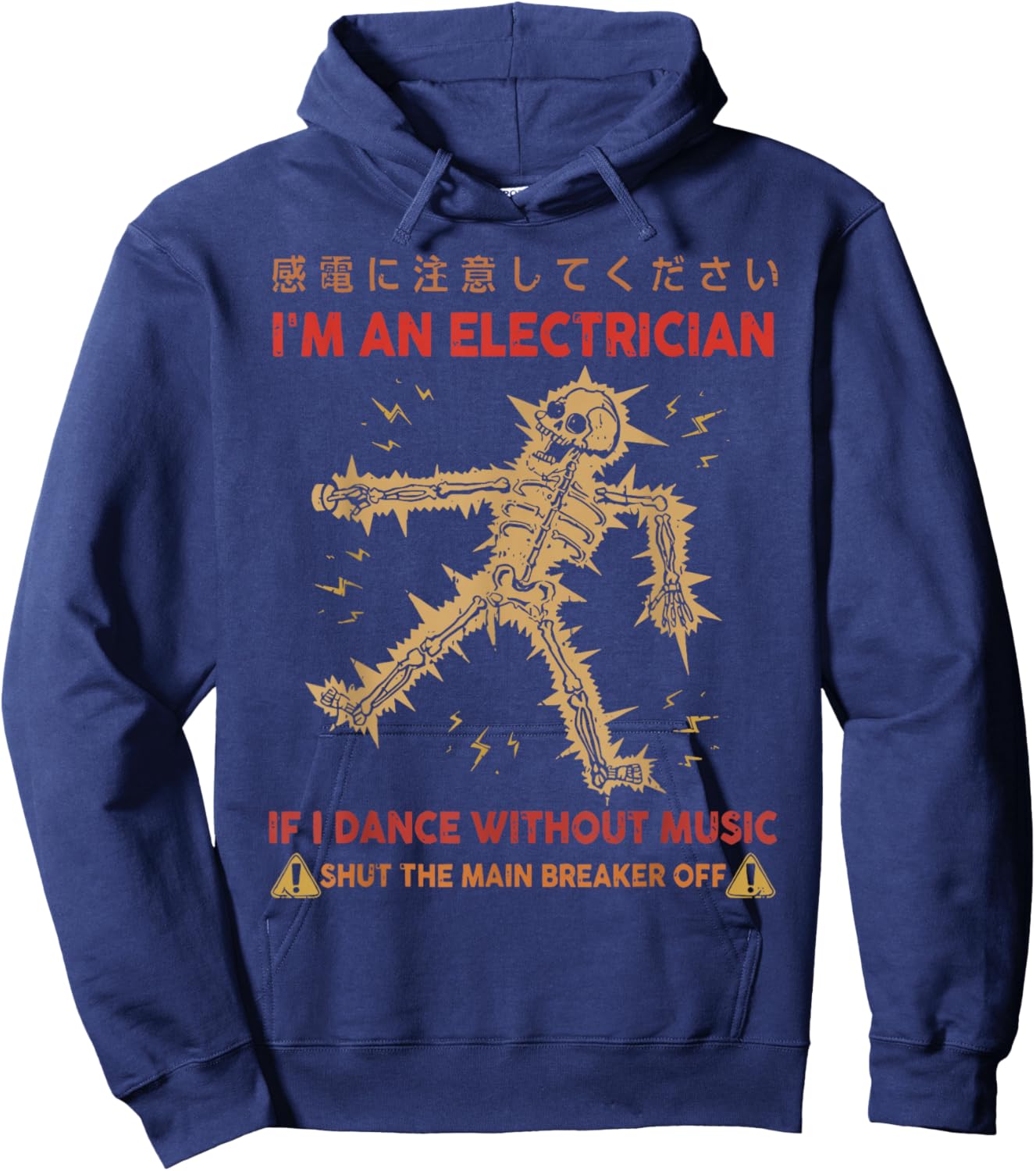 I'm an Electrician If I Dance Music Skeleton Japanese Hoodie - Hoodie | Navy