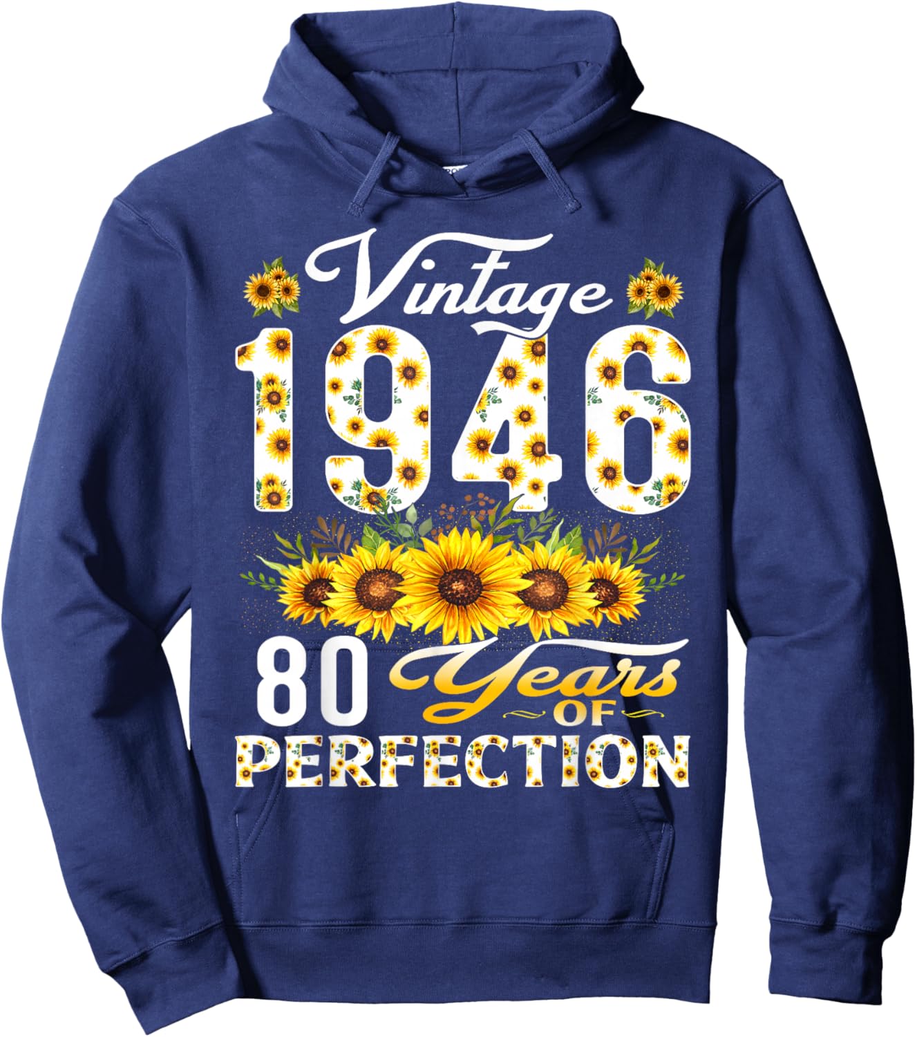 80 Year Old Vintage 1946 Sunflower 80th Birthday Women Hoodie - Hoodie | Navy