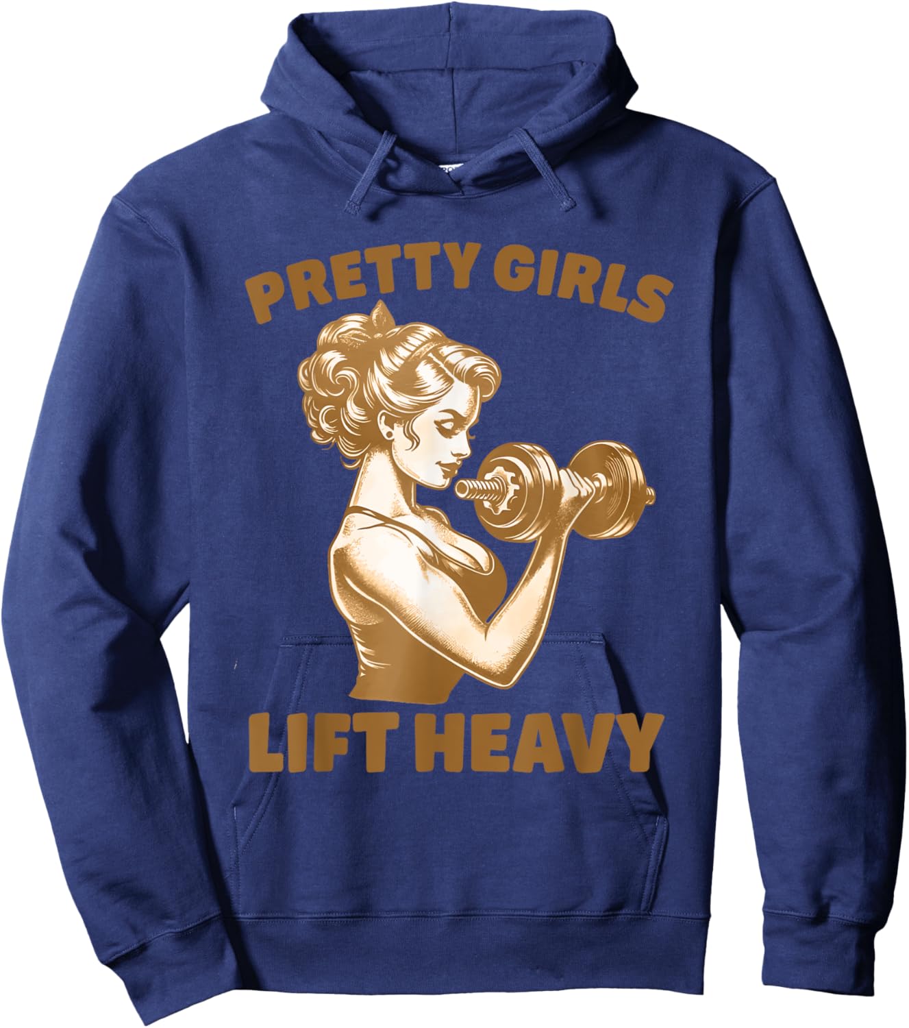 Pretty Girls Lift Heavy Workout Design Hoodie - Hoodie | Navy