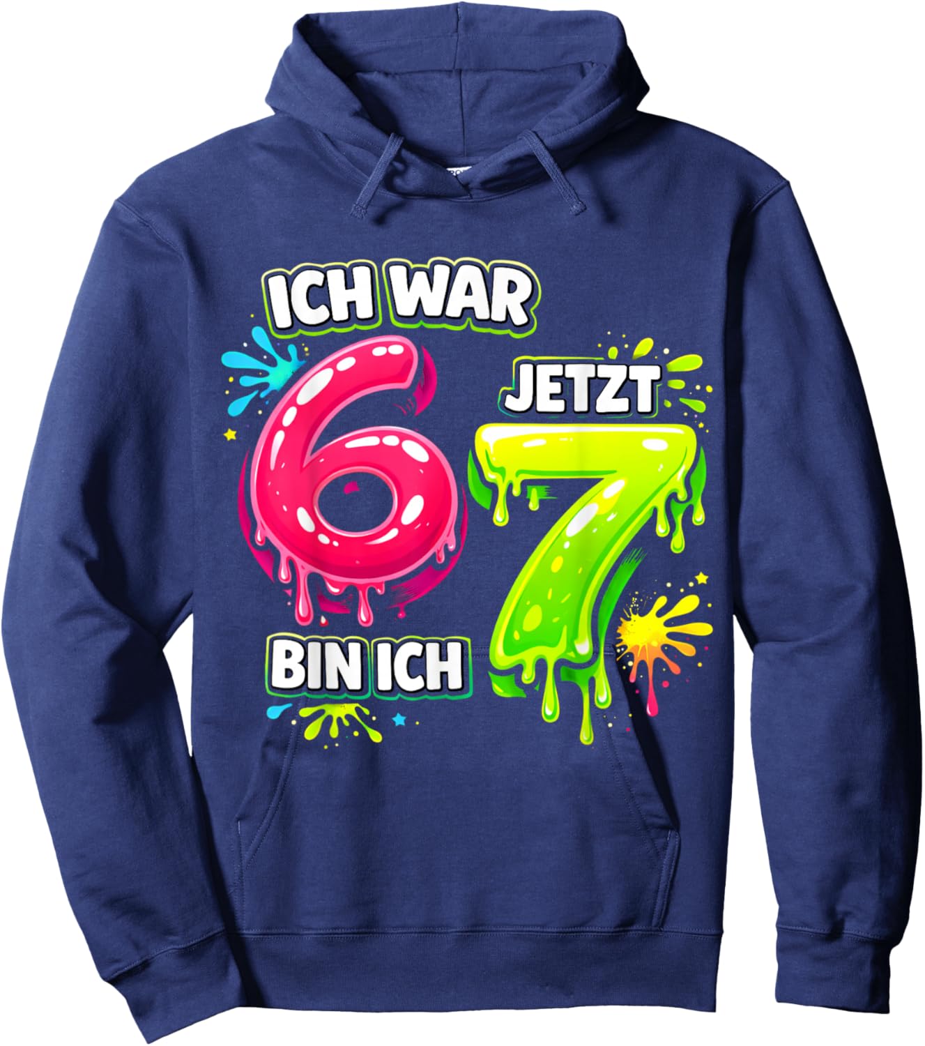 I Was 6 Now Am I 7 Funny 7th Birthday 67 Meme Hoodie - Hoodie | Navy