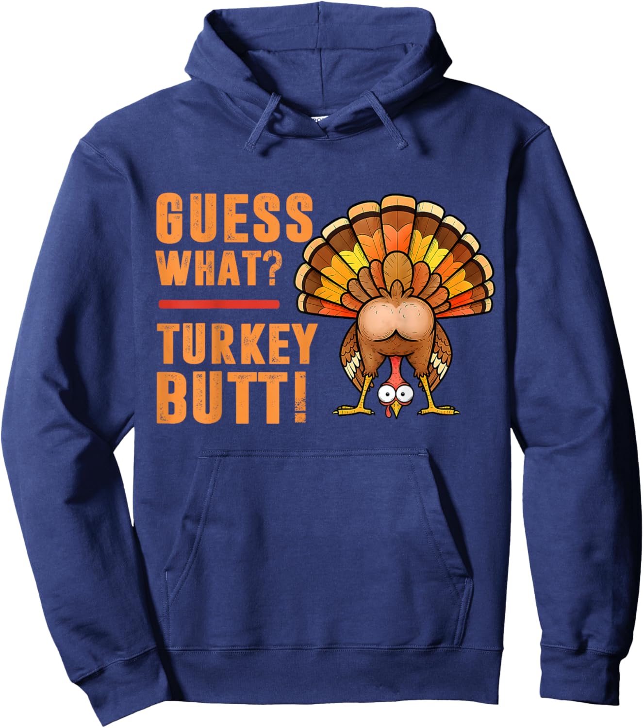 Funny Thanksgiving Guess What Turkey Butt Toddler Boy Kids Hoodie - Hoodie | Navy