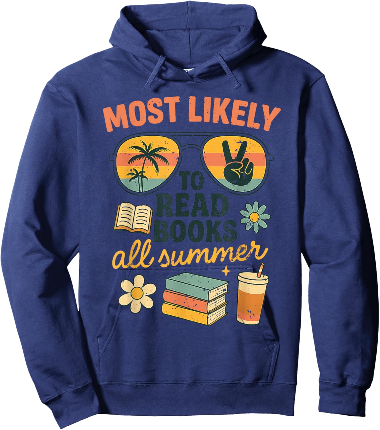 Most Likely To Read Books All Summer Funny Teacher Student Hoodie - Hoodie | Navy