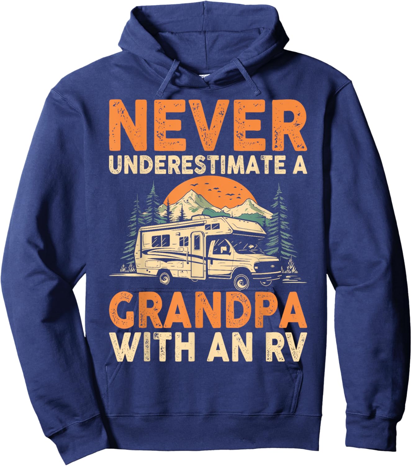 Never Underestimate A Grandpa With An RV Motorhome Camping Hoodie - Hoodie | Navy