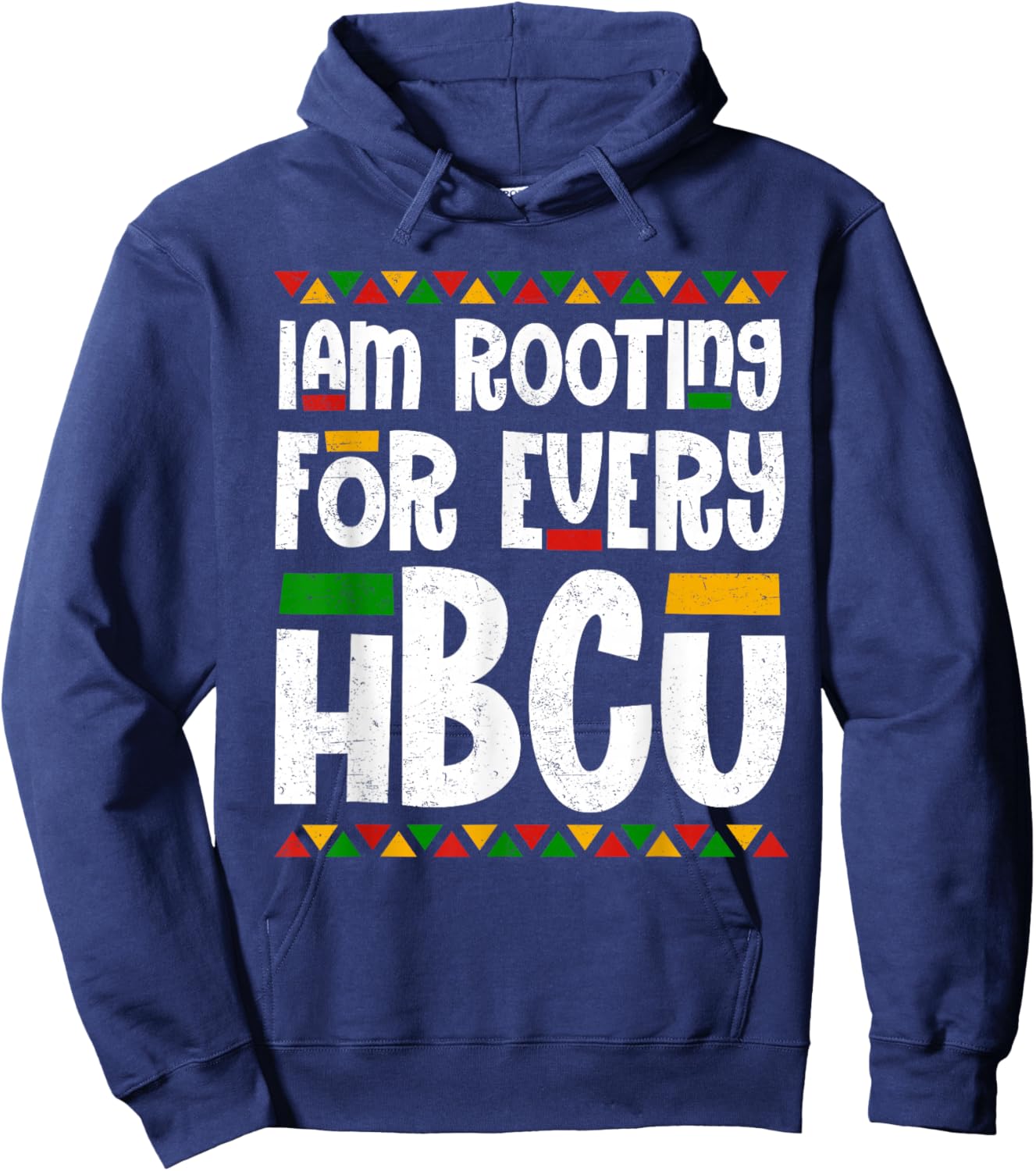I Am Rooting For Every HBCU Melanin African Black History Hoodie - Hoodie | Navy