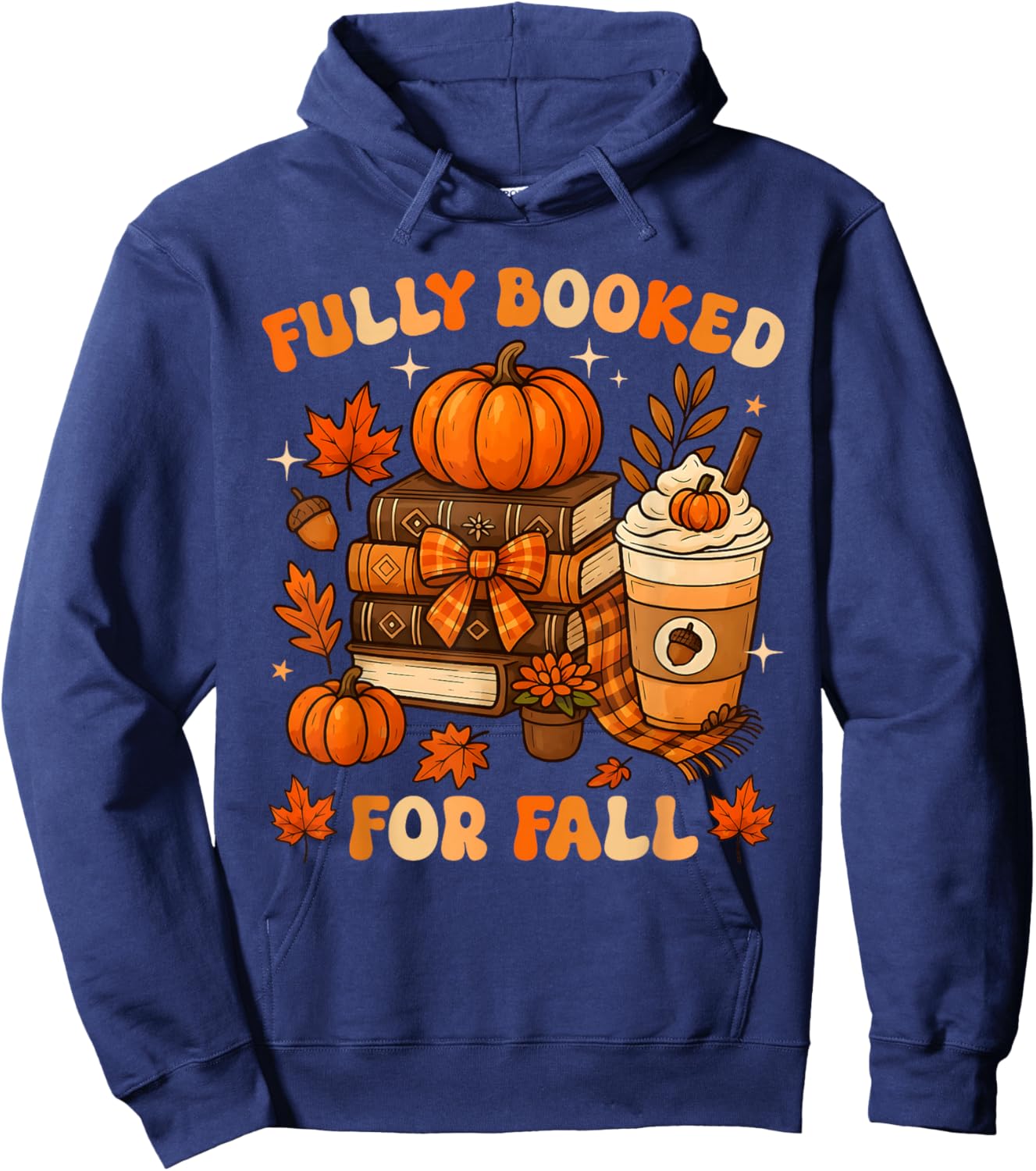Fully Booked for Fall Books Pumpkin Autumn Thanksgiving Hoodie - Hoodie | Navy