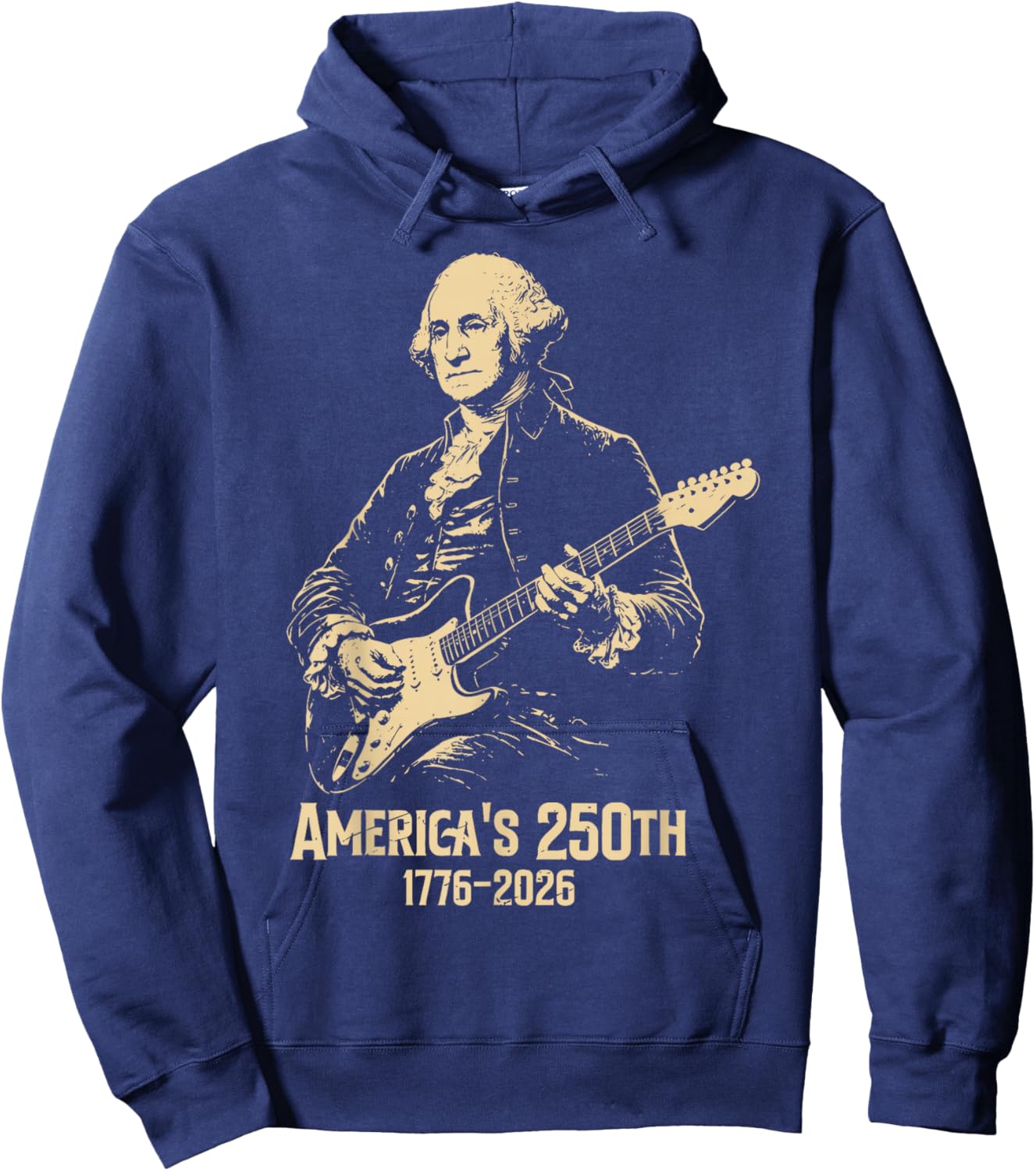 George Washington Playing Guitar 4th July 250th Anniversary Hoodie - Hoodie | Navy