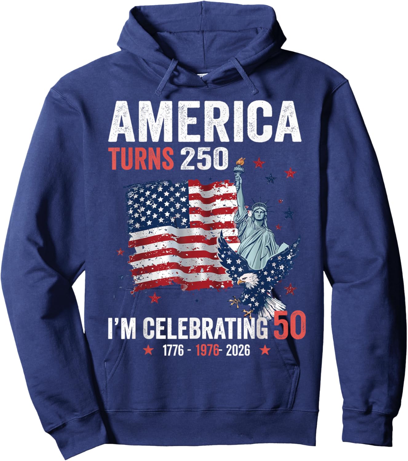 America Turns 250 I’m Celebrating 50 Patriotic American Hoodie - Hoodie | Navy