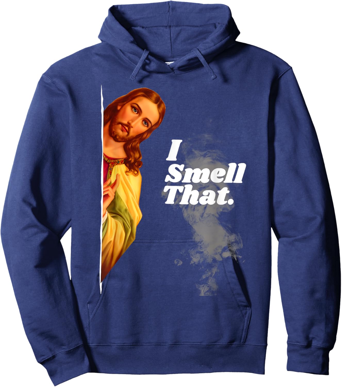 Funny Jesus I Smell That Religious Stoner Cannabis Marijuana Hoodie - Hoodie | Navy