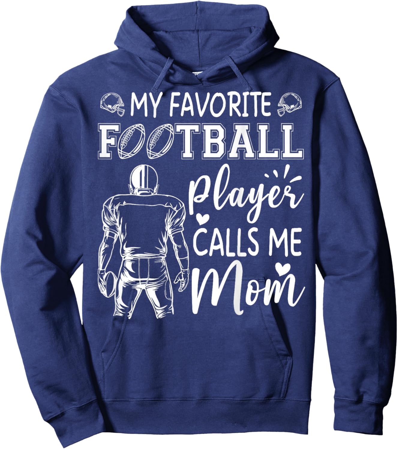 My Favorite Football Player Calls Me Mom Hoodie - Hoodie | Navy