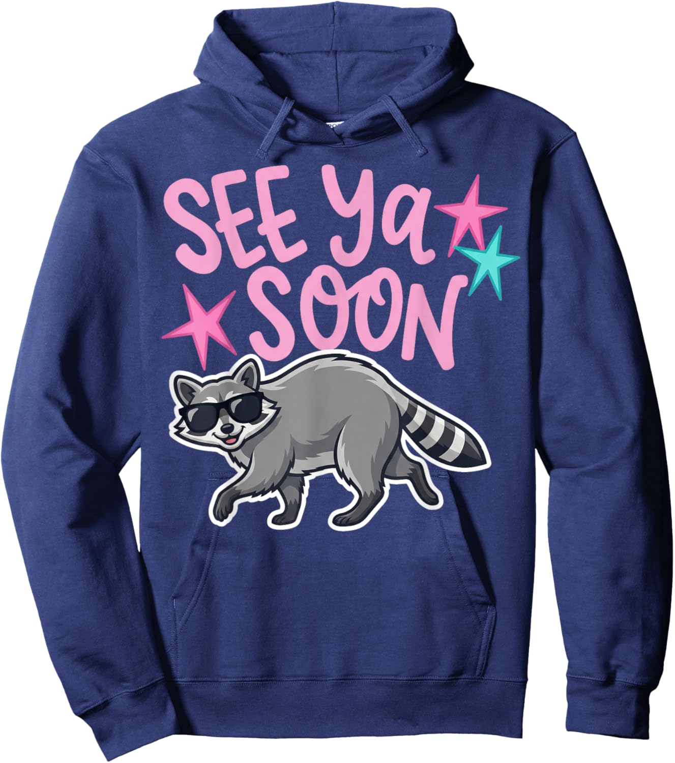 Funny Animal Lover Last Day of School See Ya Soon Raccoon Hoodie - Hoodie | Navy