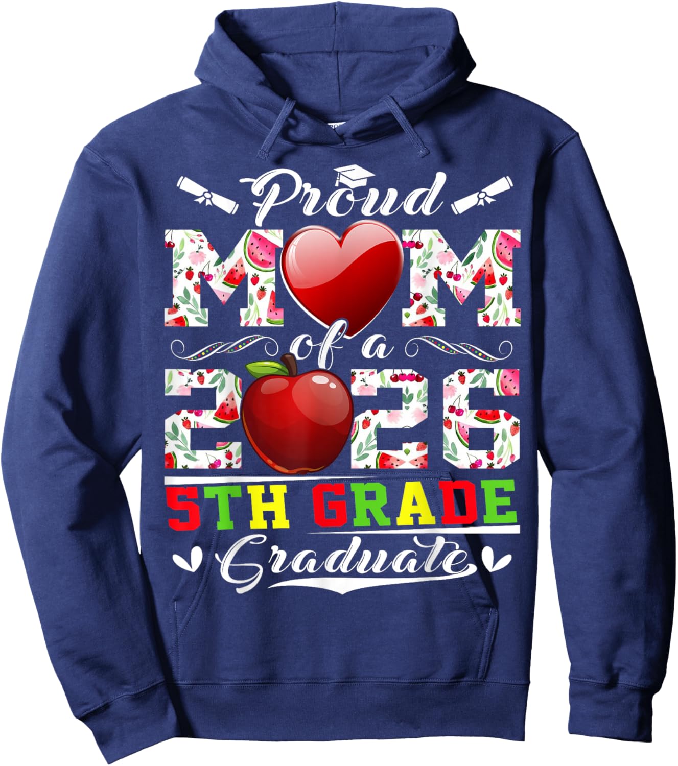 Proud Mom of 2026 5Th Grade Graduate Mother's Day Graduation Hoodie - Hoodie | Navy
