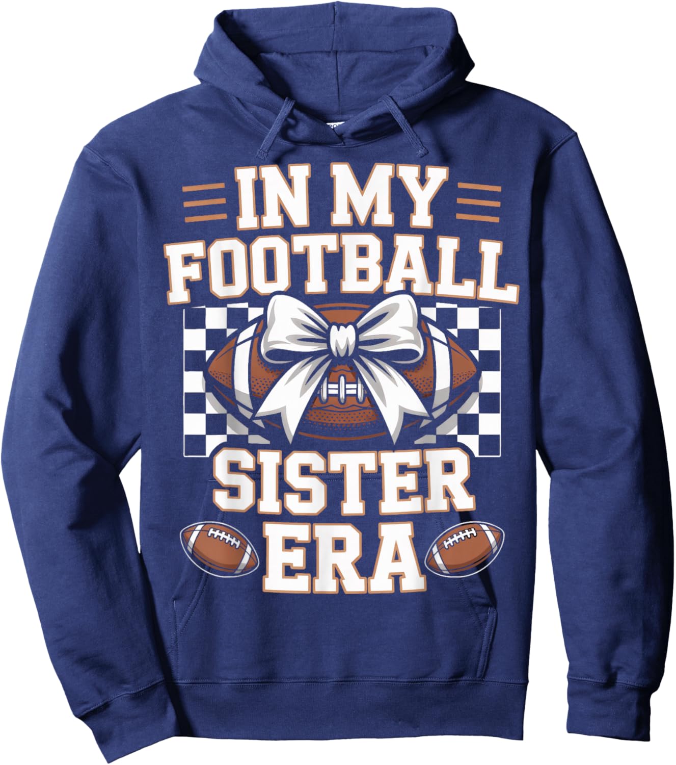 in My Football Sister Era American Gridiron Families Hoodie - Hoodie | Navy