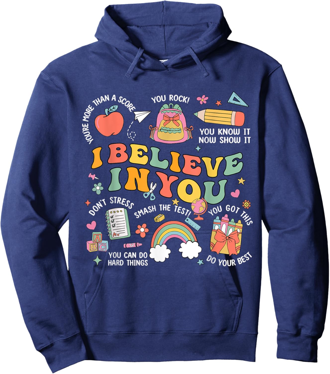 Groovy Believe You Test Testing Day Do Your Best Teacher Kid Hoodie - Hoodie | Navy