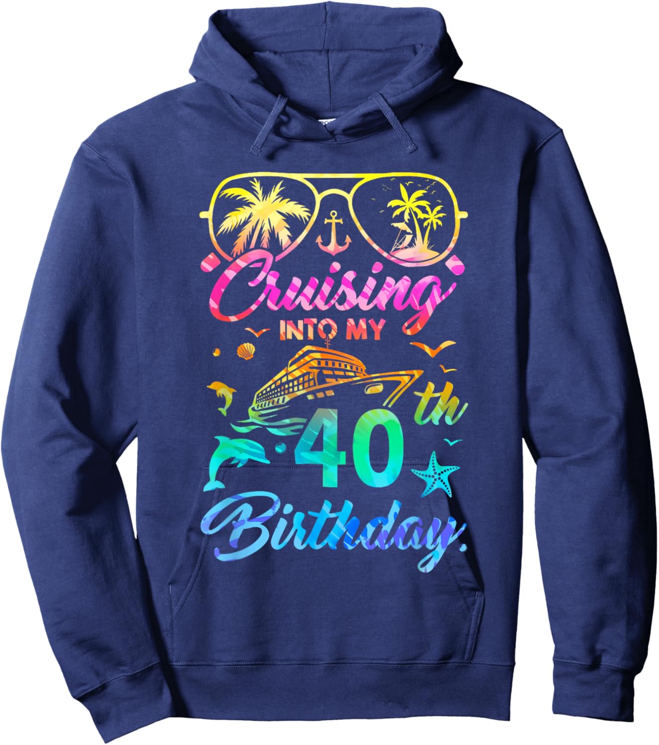Cruising Into My 40Th Birthday Party 40 Years Old Cruise Hoodie - Hoodie | Navy