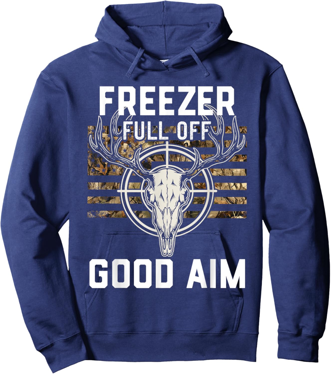Funny Hunting Season, Deer Hunter, Freezer full of Good Aim Hoodie - Hoodie | Navy