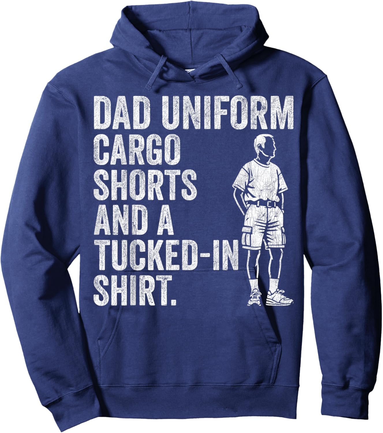 Fathers Day Dad Fashion Dad Uniform Cargo Shorts & Tucked In Hoodie - Hoodie | Navy