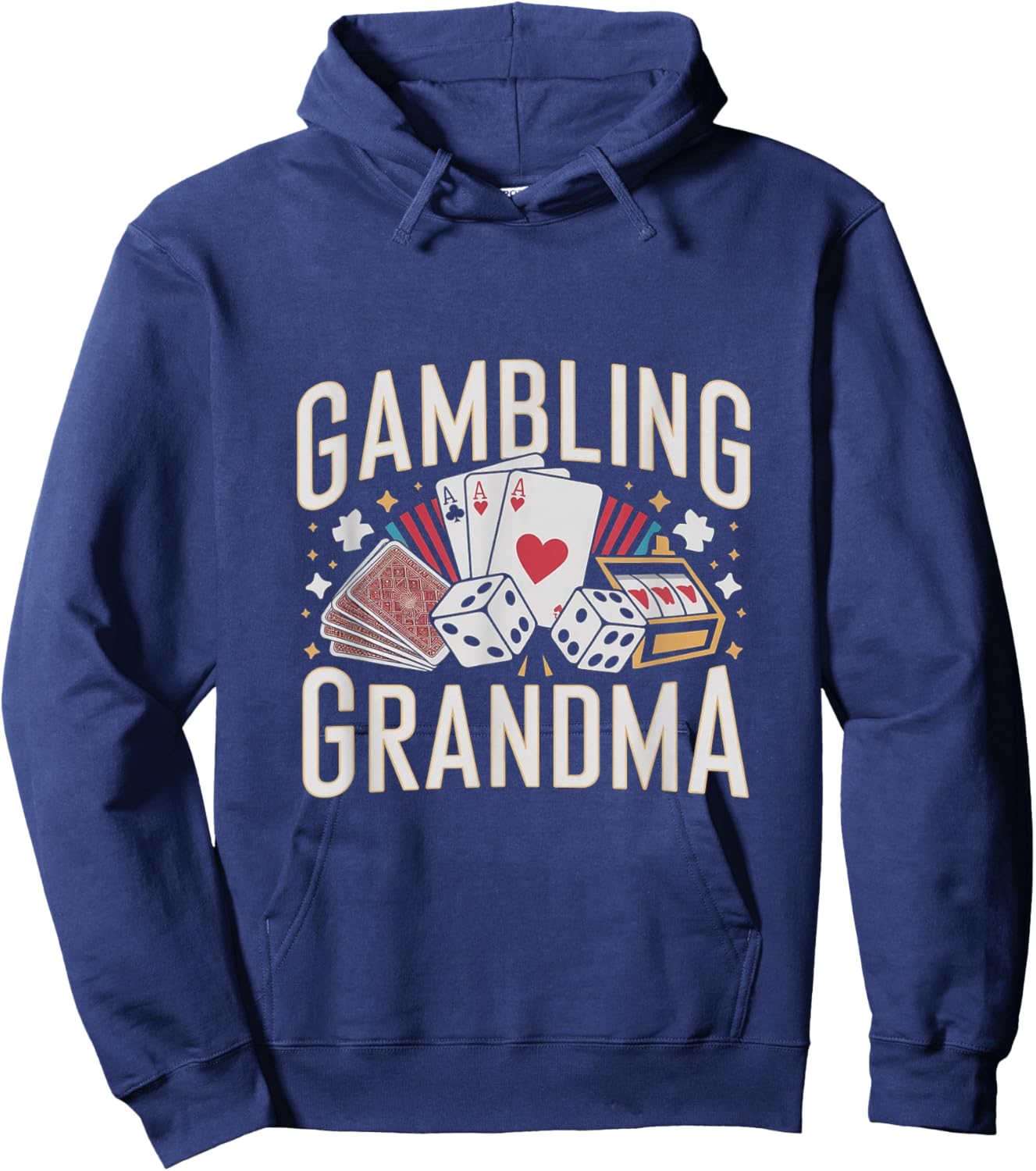 Gambling Grandma Funny Casino Gambler Hoodie - Hoodie | Navy