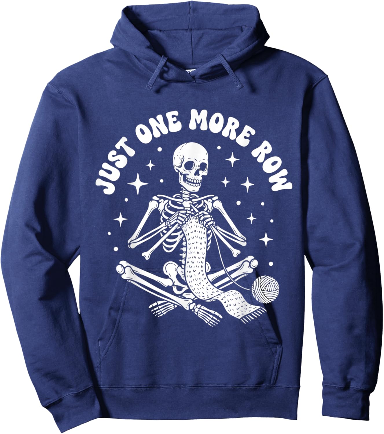 Just One More Row Crochet Skeleton Crocheting Knitting Lover Hoodie - Hoodie | Navy