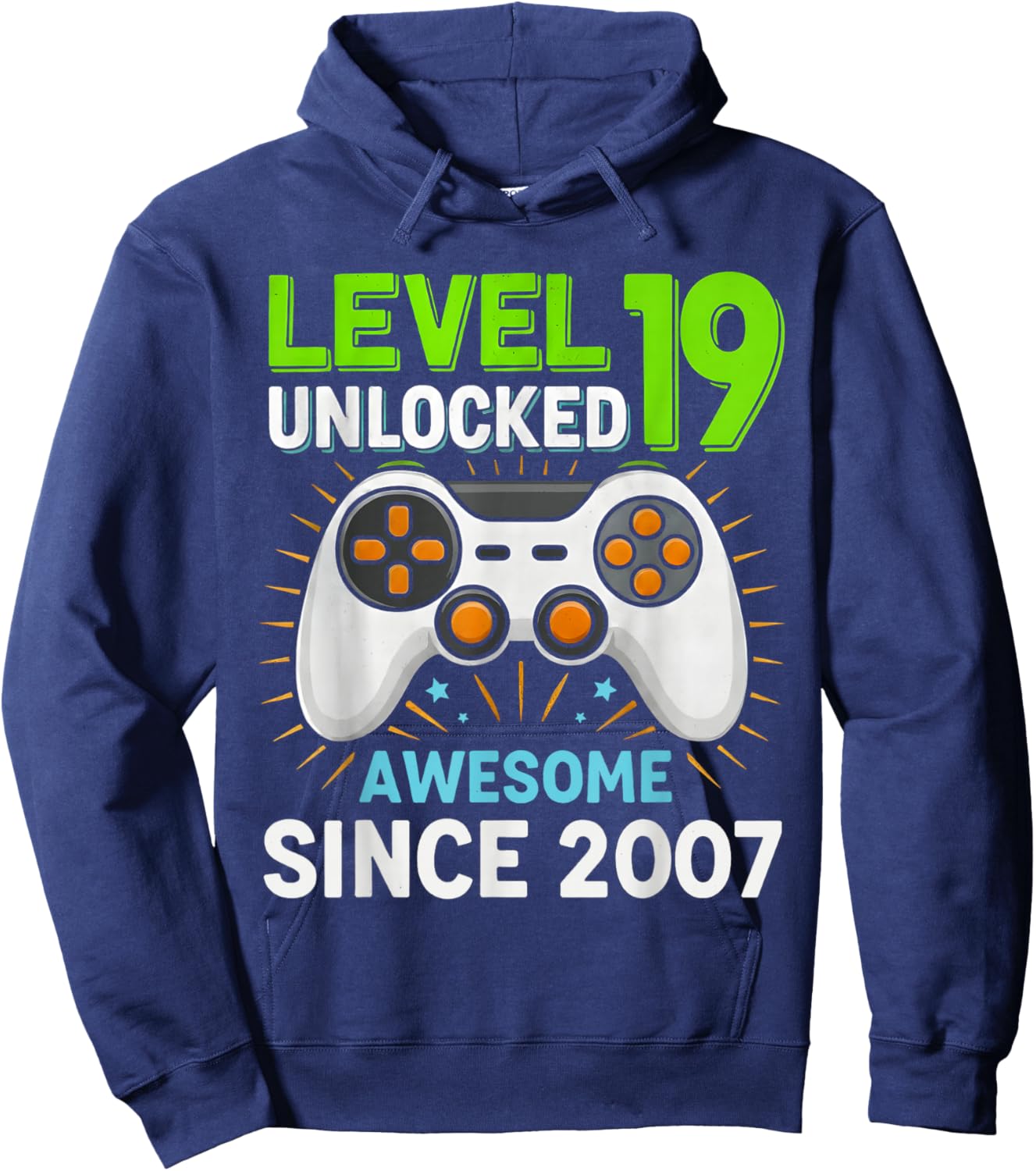 Level 19 Unlocked Awesome Since 2007 Gaming Birthday 19th Hoodie - Hoodie | Navy
